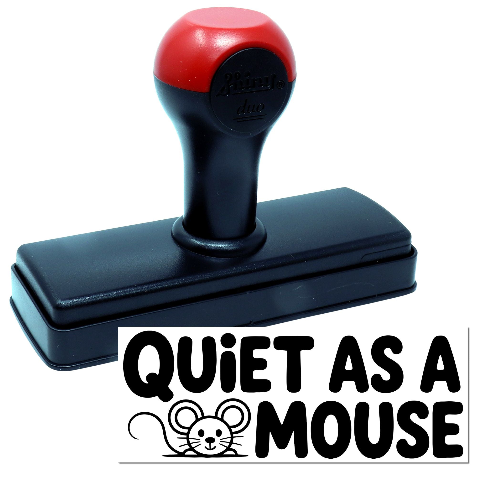 Black and red self-inking stamp and seal with rectangular base and Quiet as a Mouse mouse graphic