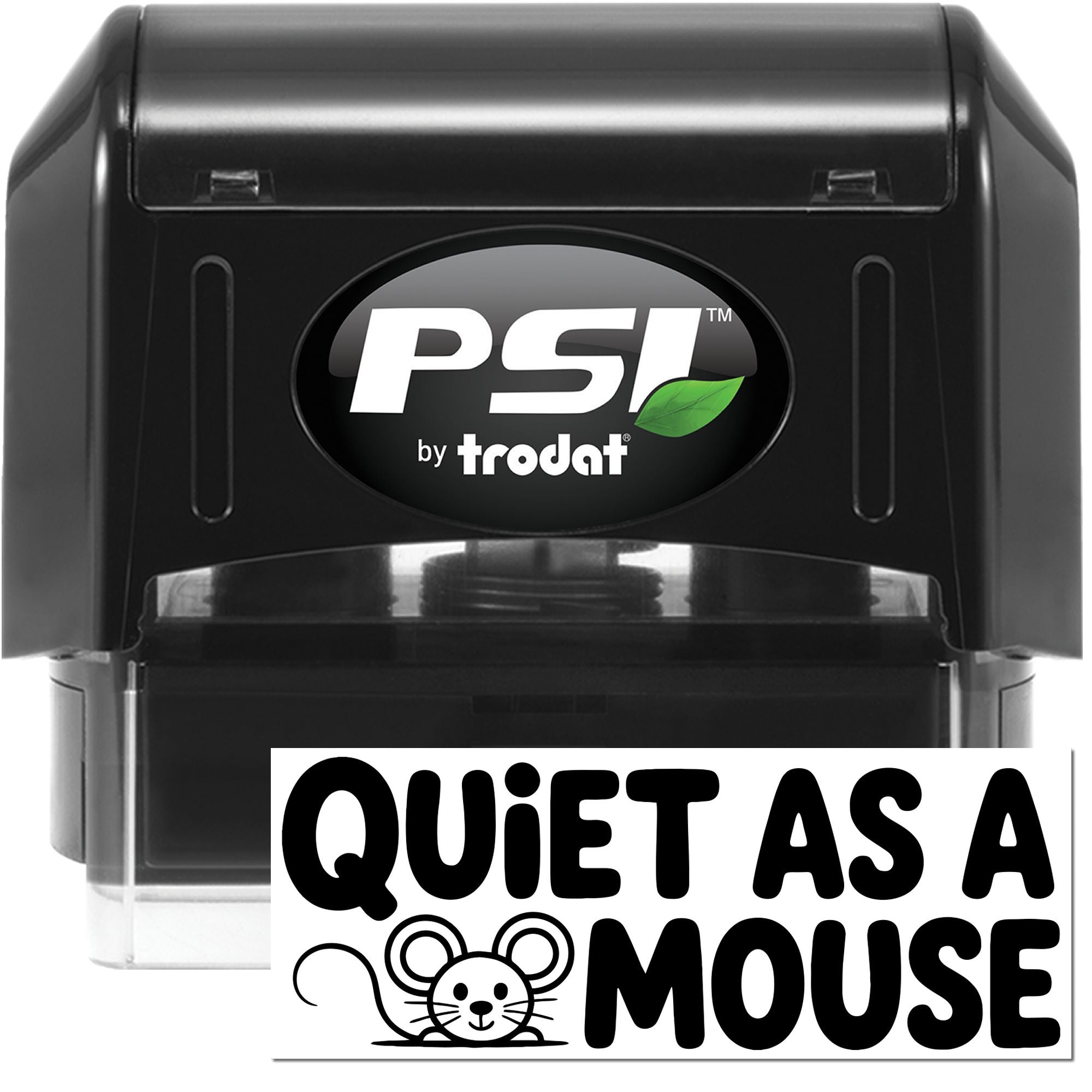 Black PSI by Trodat self-inking stamp and seal product with white text, green leaf logo, and mouse graphic saying Quiet as a Mouse.