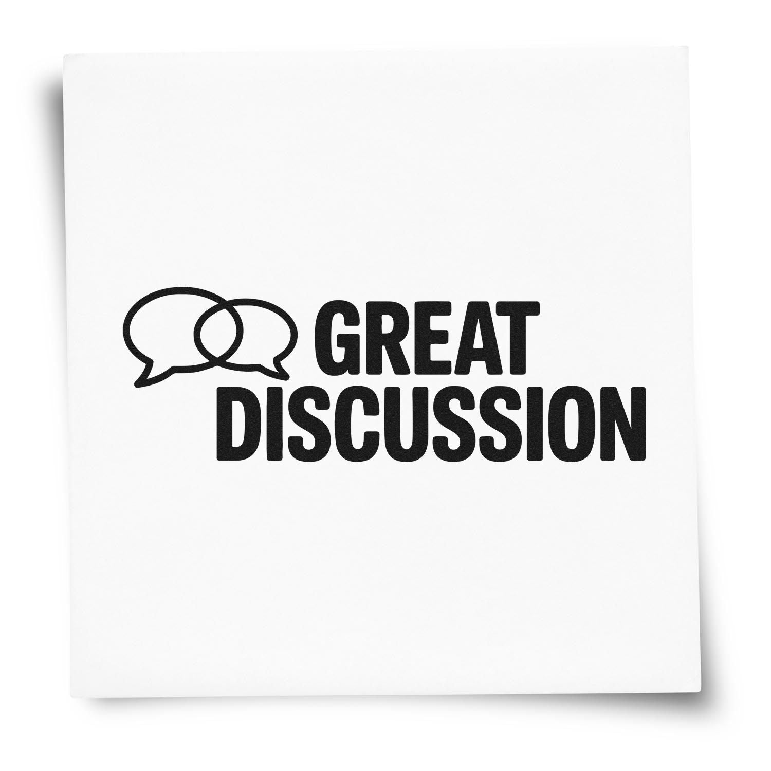 White stamp or seal product with black speech bubbles and bold GREAT DISCUSSION text.