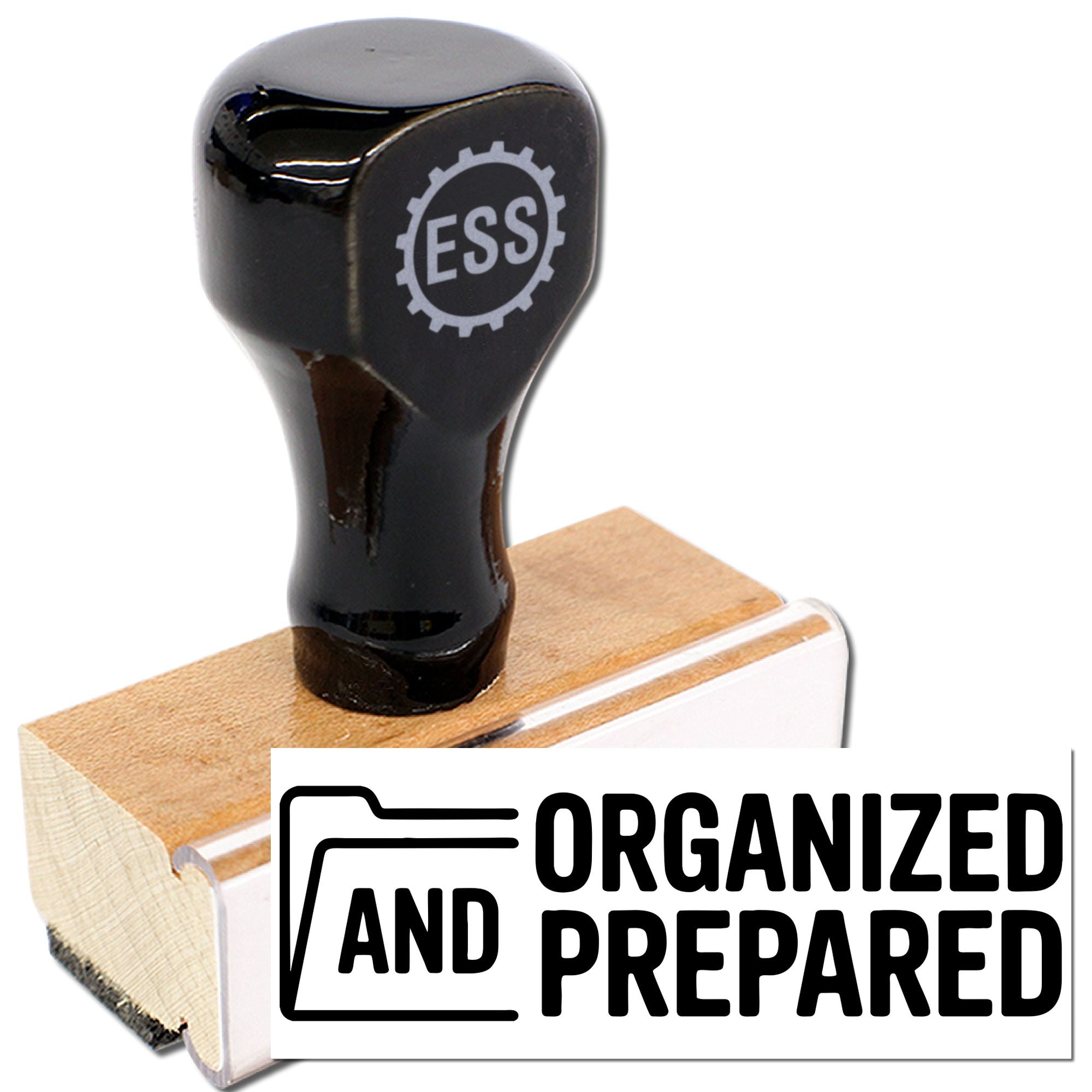 Black self-inking stamp and seal on wooden base with white "ORGANIZED AND PREPARED" imprint.