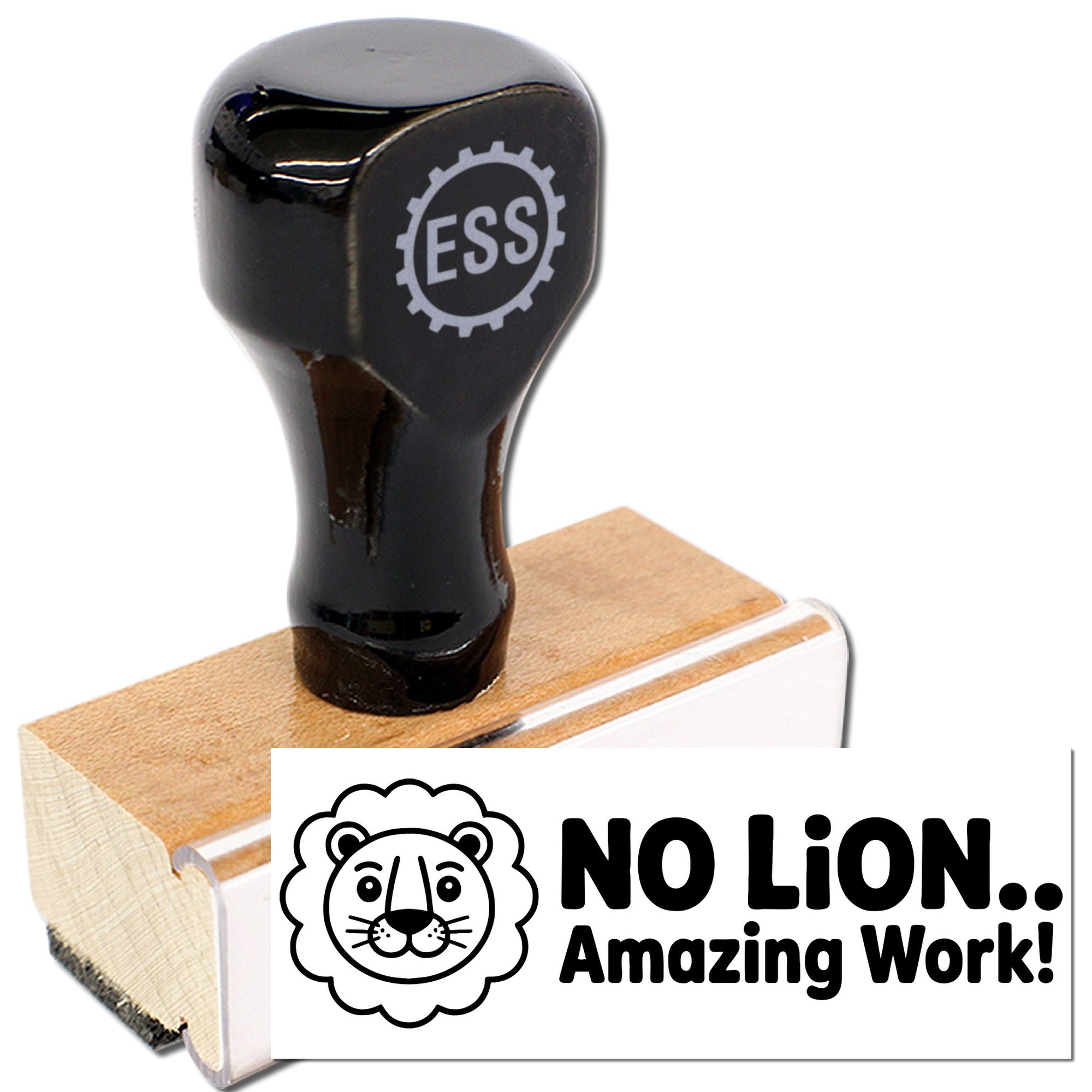 Black ESS stamp and seal on wooden block, with NO LION Amazing Work! lion graphic and text.