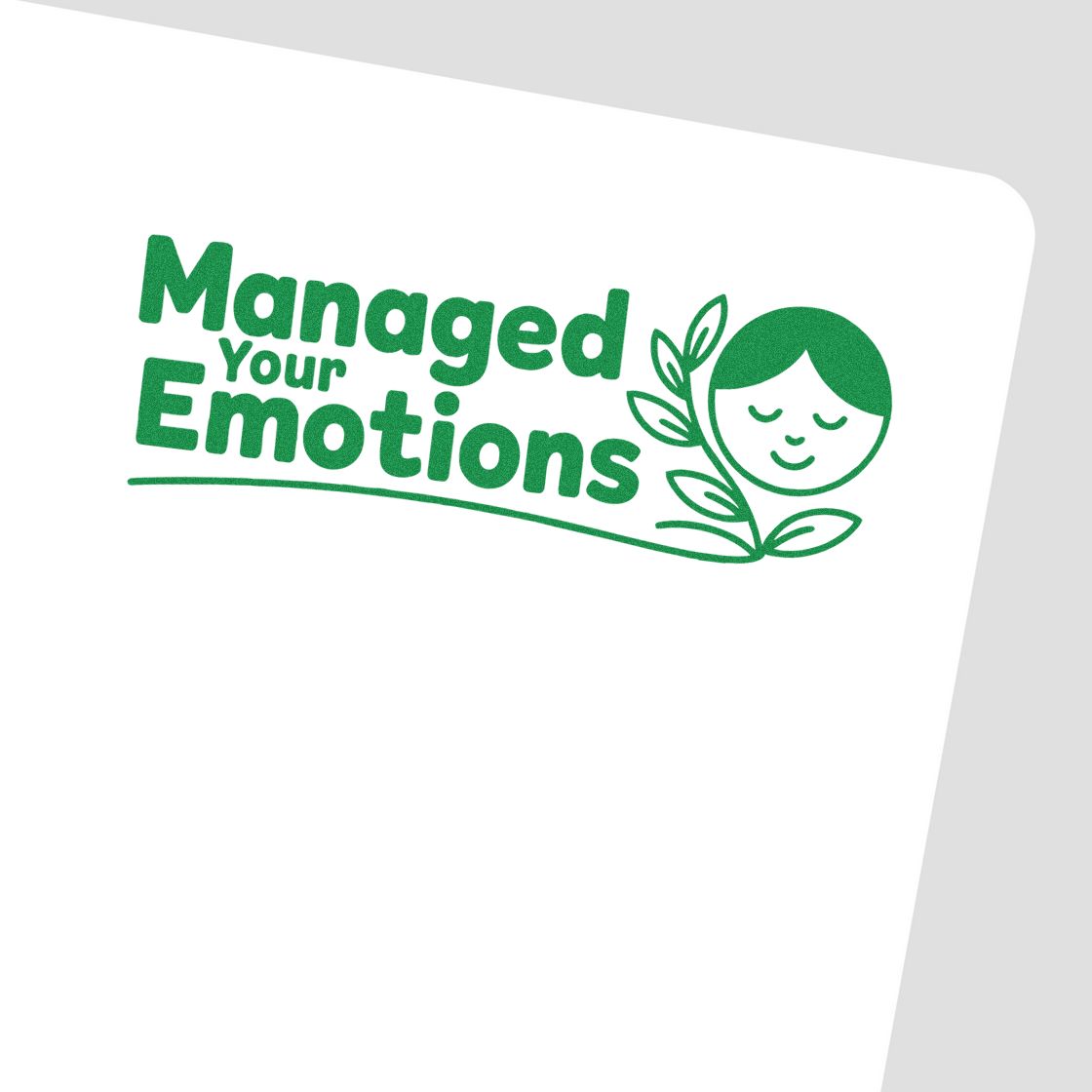 Green stamp seal reading Managed Your Emotions with a calm face and leafy line art on white paper.