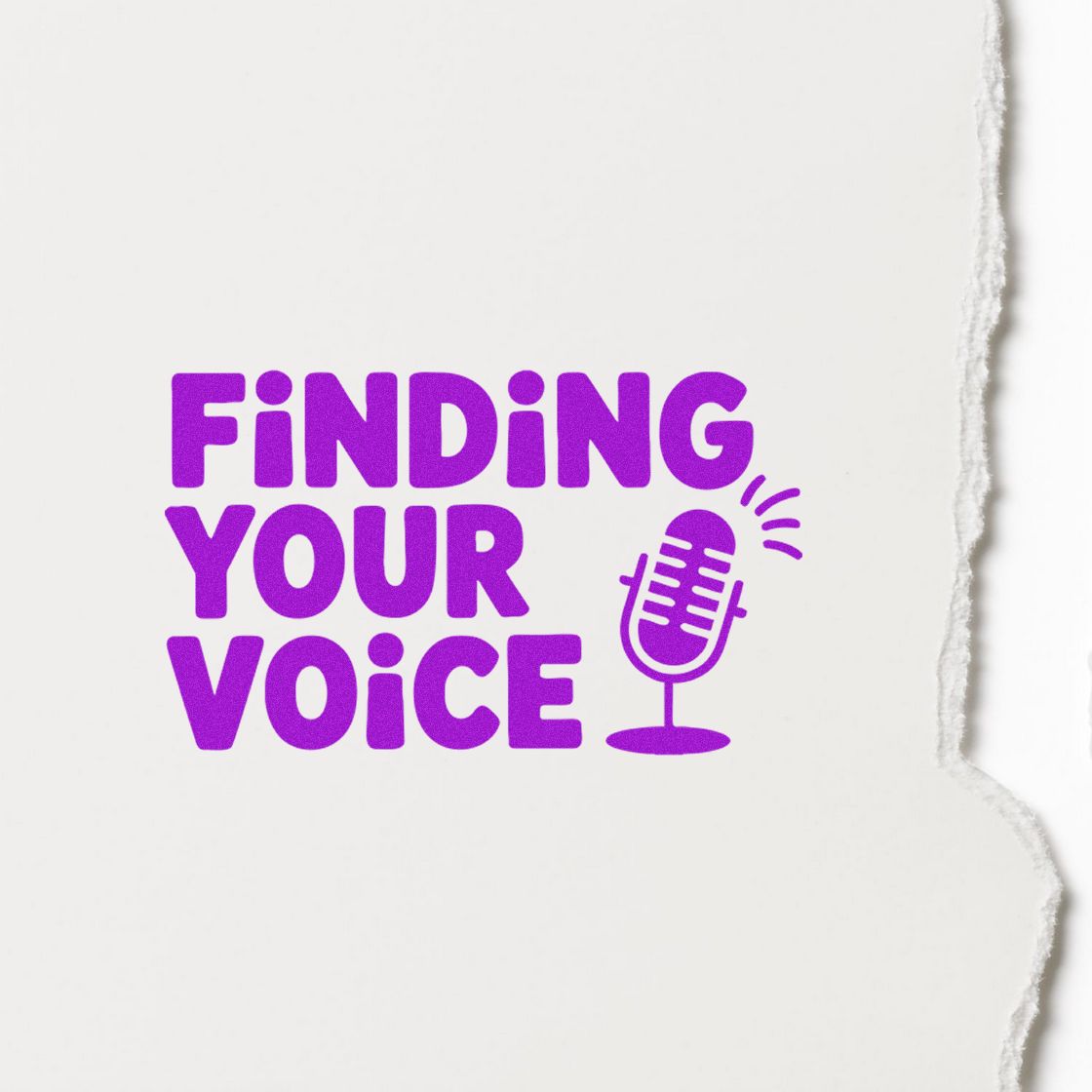Purple stamp seal reading Finding Your Voice with a microphone icon on torn white paper.