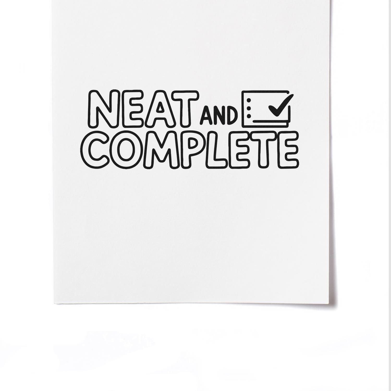 Black NEAT AND COMPLETE stamp seal with checkmark icon on white paper