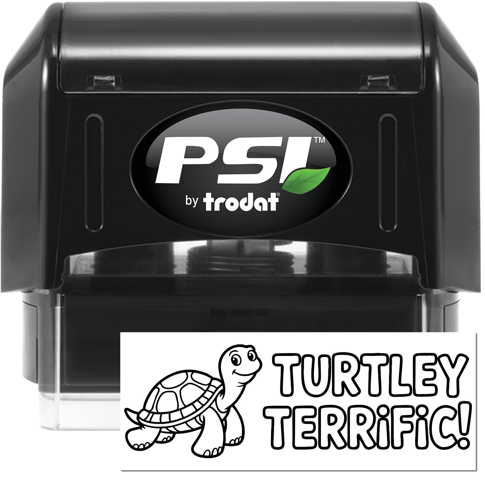 Black PSI by Trodat self-inking stamp with turtle seal design and TURTLEY TERRIFIC! in black on white.