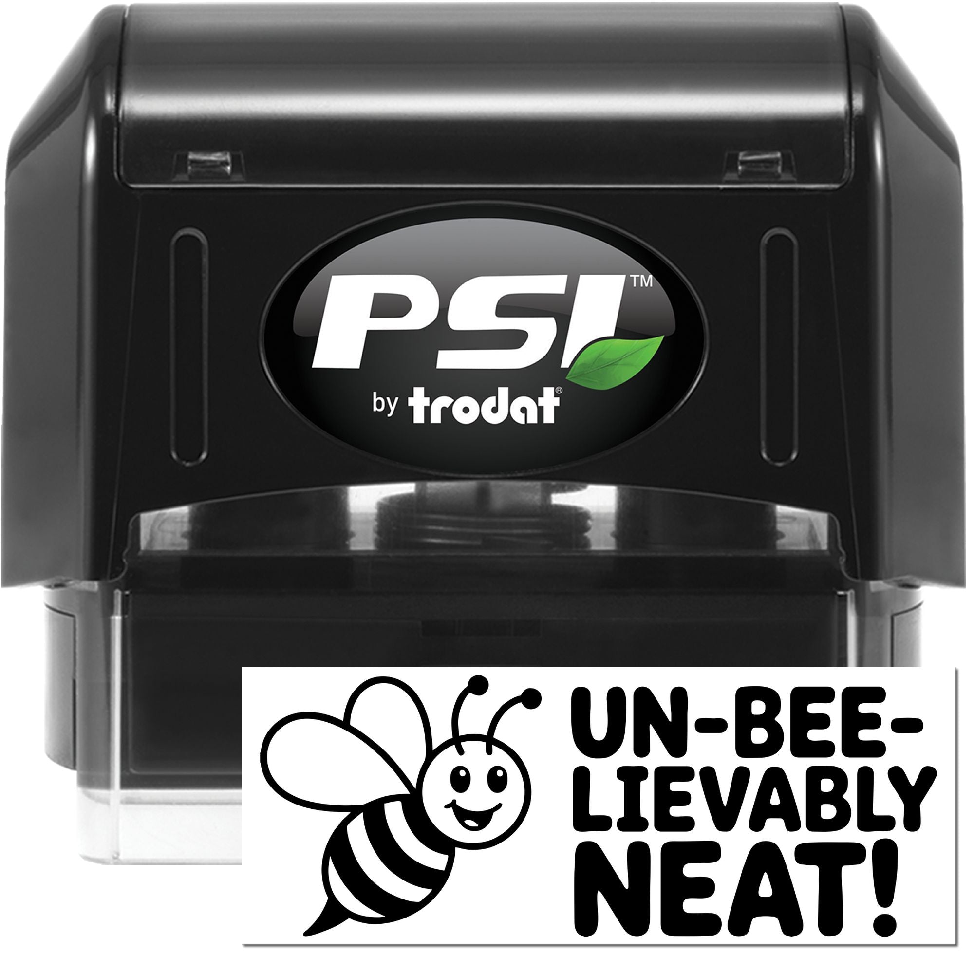 Black PSI by Trodat self-inking stamp and clear seal with green leaf logo, plus bee graphic and UN-BEE-LIEVABLY NEAT! text.