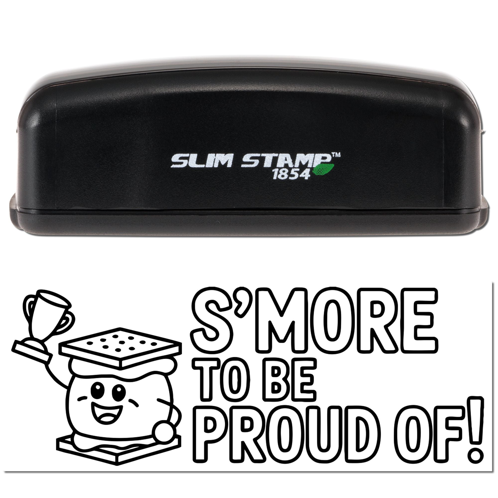 Black Slim Stamp 1854 self-inking stamp and seal with white logo, beside a s'mores-themed SMORE TO BE PROUD OF! design.