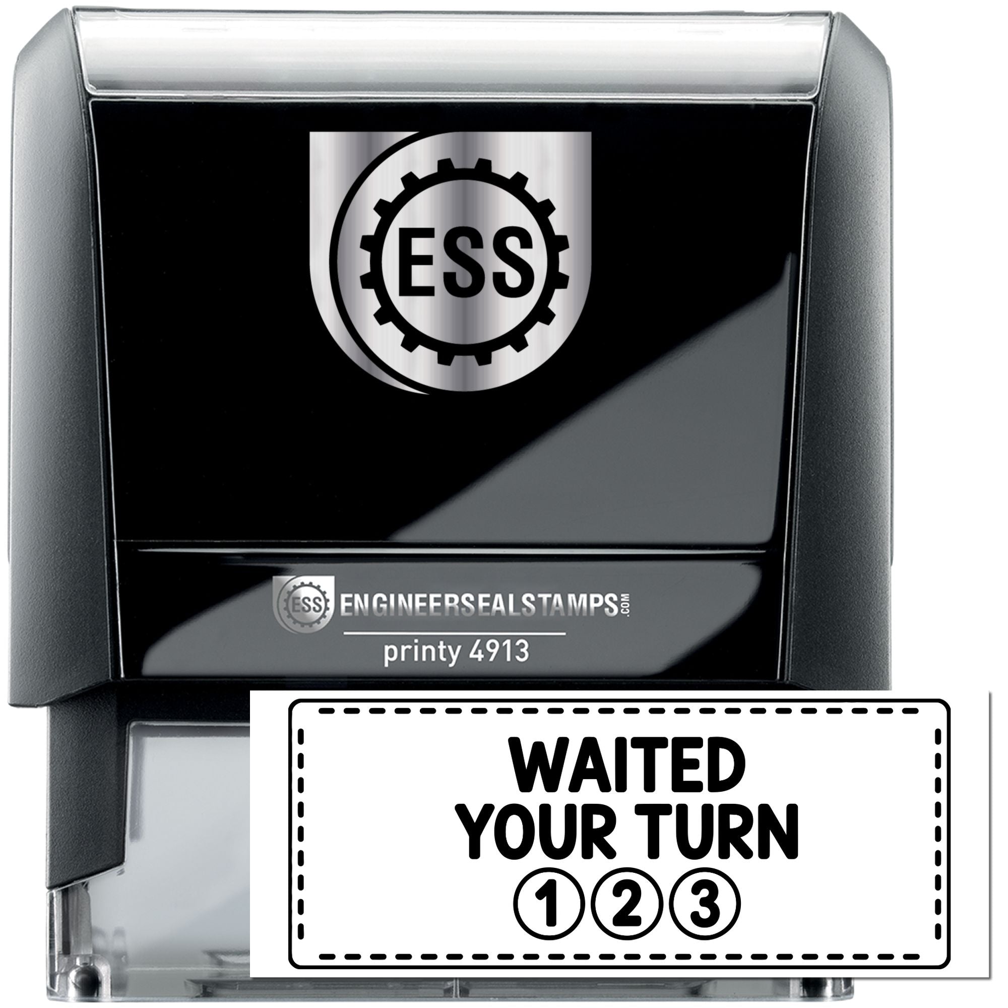 Black self-inking stamp and seal with silver ESS logo and white WAITED YOUR TURN 123 insert.