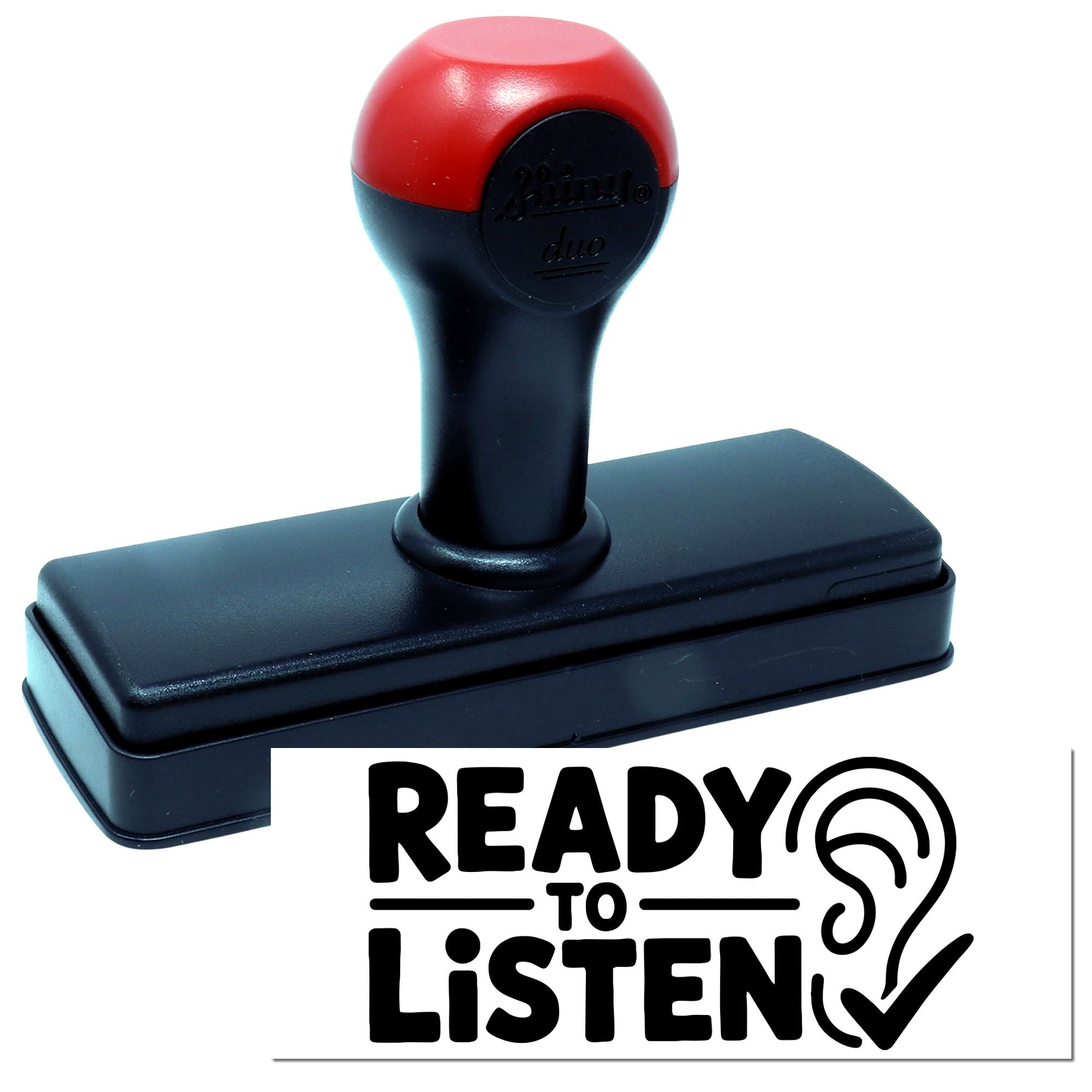 Red and black self-inking stamp and seal with Ready to Listen graphic and checkmark icon