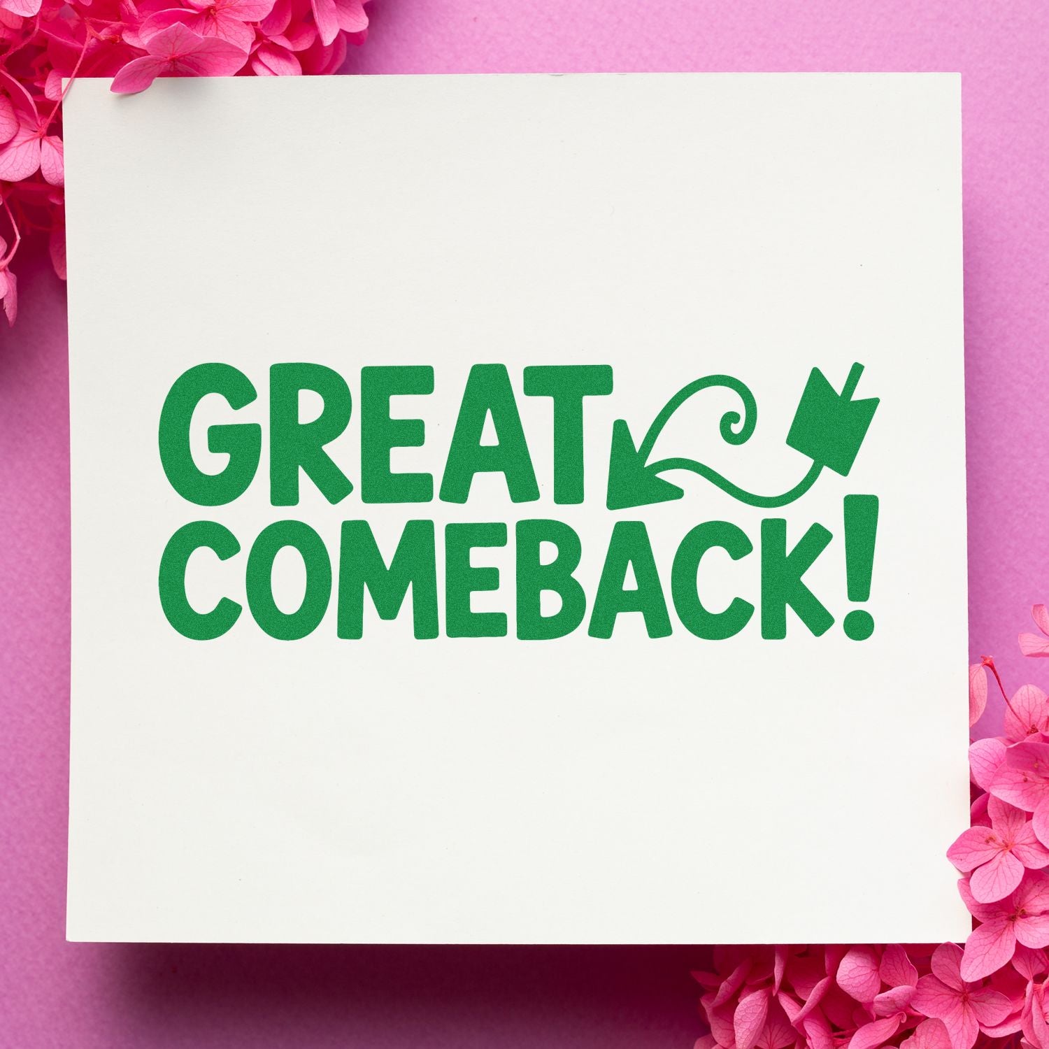 Green GREAT COMEBACK! stamp and seal on a white card, framed by pink flowers on a pink background.