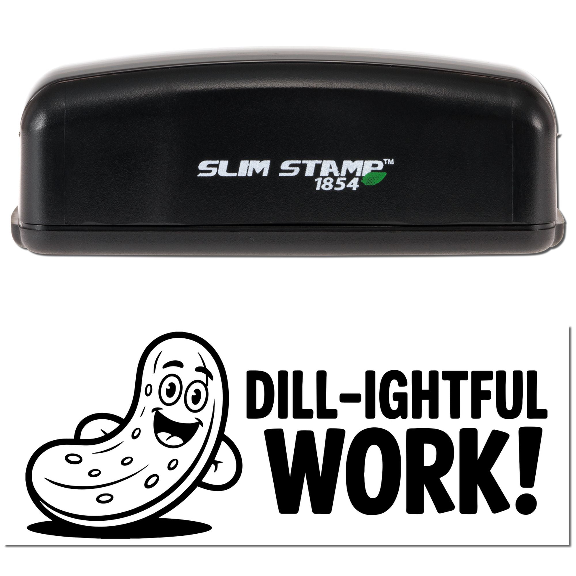 Black Slim Stamp 1854 self-inking stamp and seal with ghost graphic and bold DILL-IGHTFUL WORK! text.