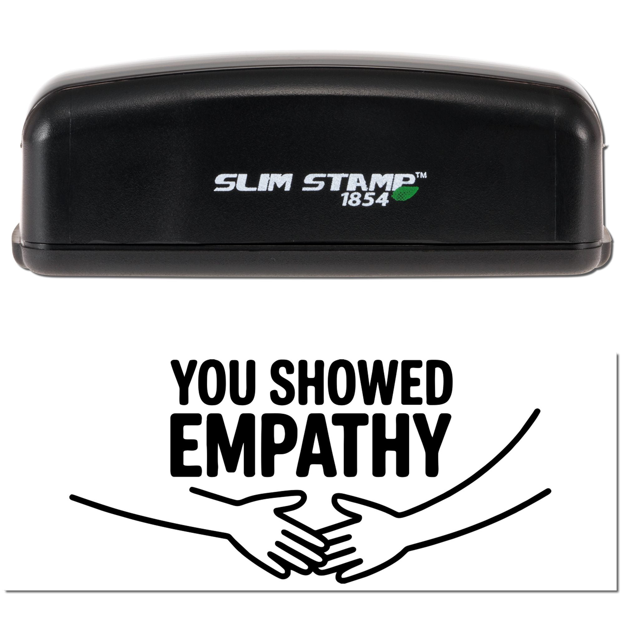 Black Slim Stamp 1854 embossing stamp and seal with green leaf logo, showing You showed empathy and handshake graphic on white.
