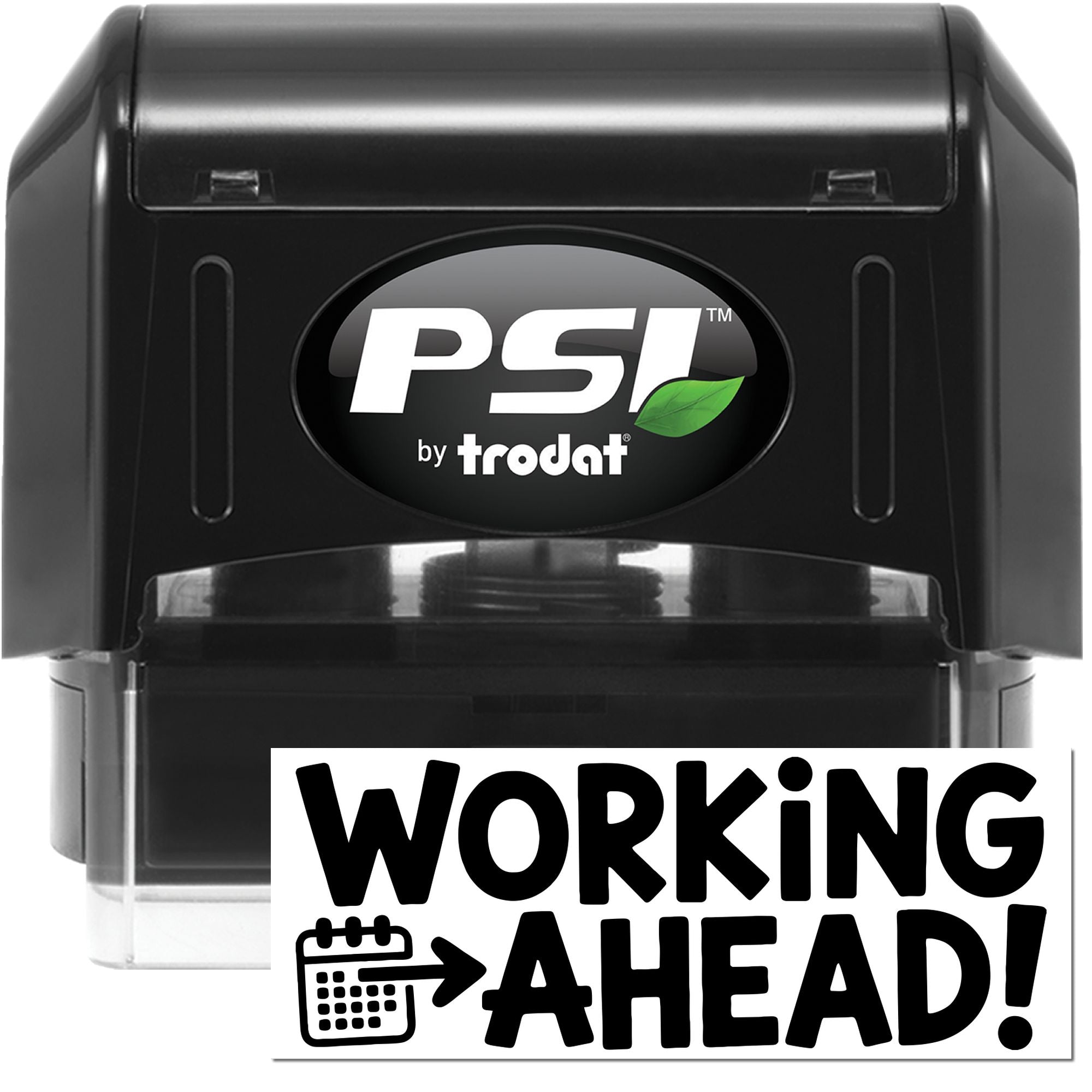 Black PSI by Trodat self-inking stamp and seal in black with green leaf logo and bold Working Ahead! graphic