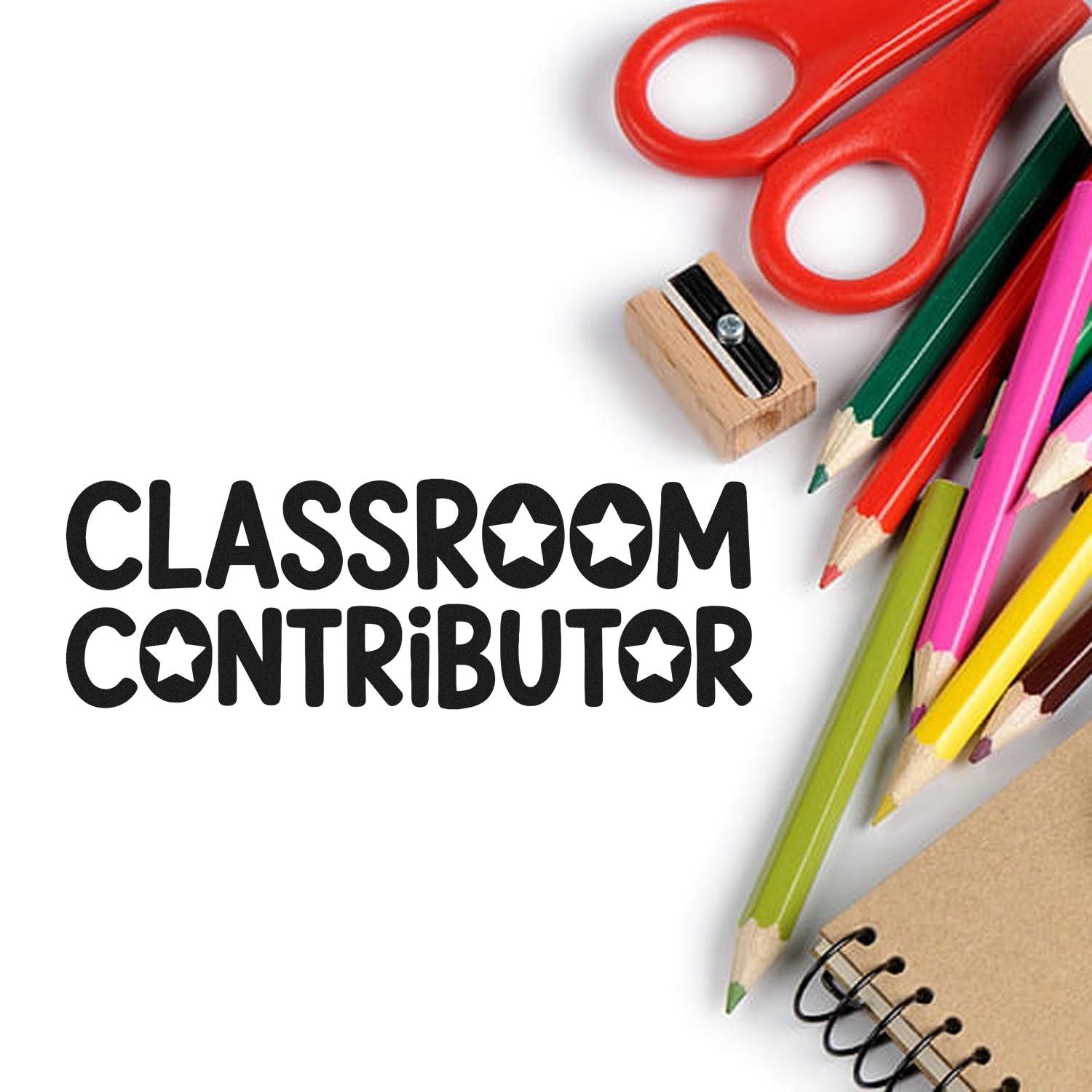 Classroom Contributor stamp in black, with red scissors, wooden pencil sharpener, and colorful pencils on a white background