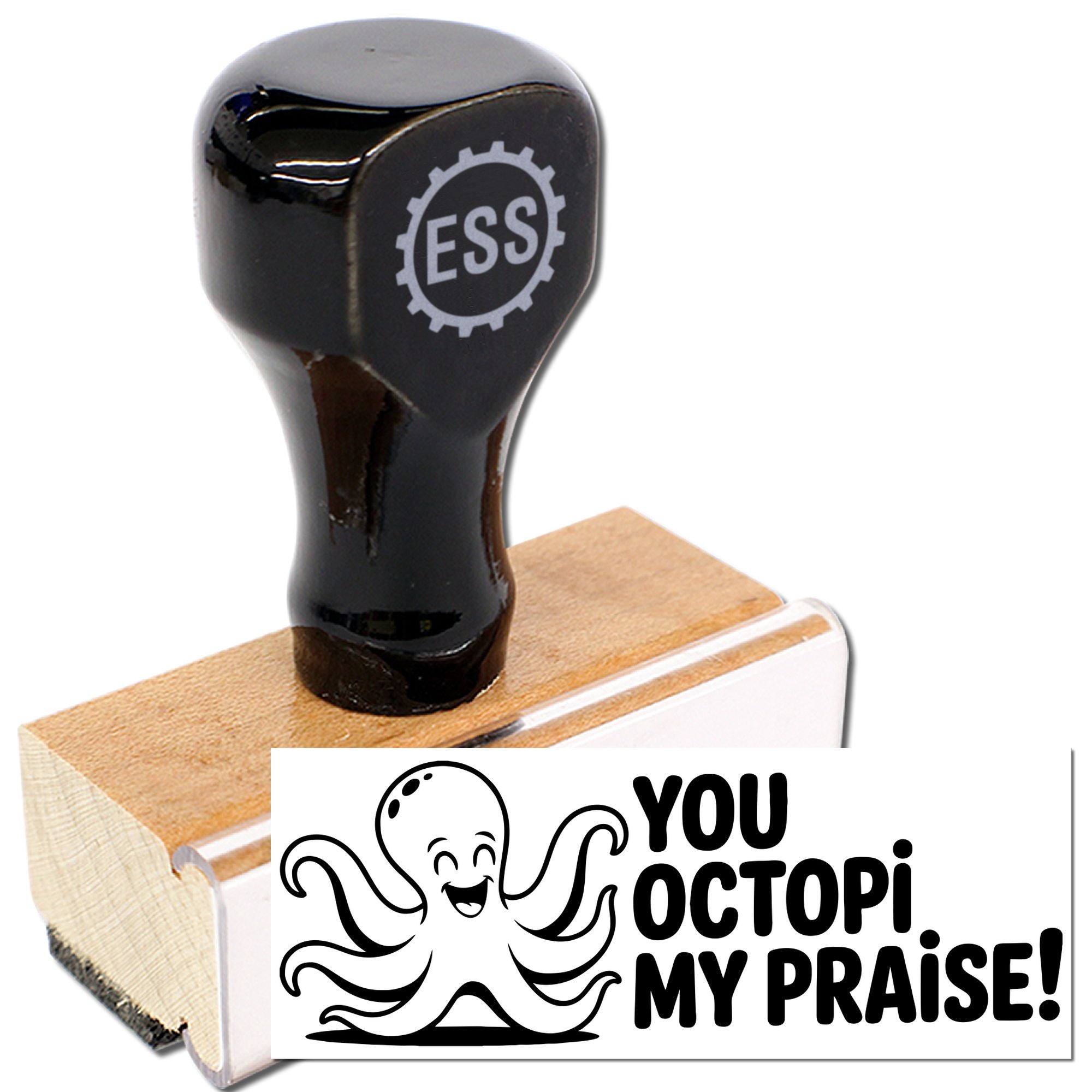 Black rubber stamp and seal with wooden base, ESS logo, and octopus design reading You octopi my praise!