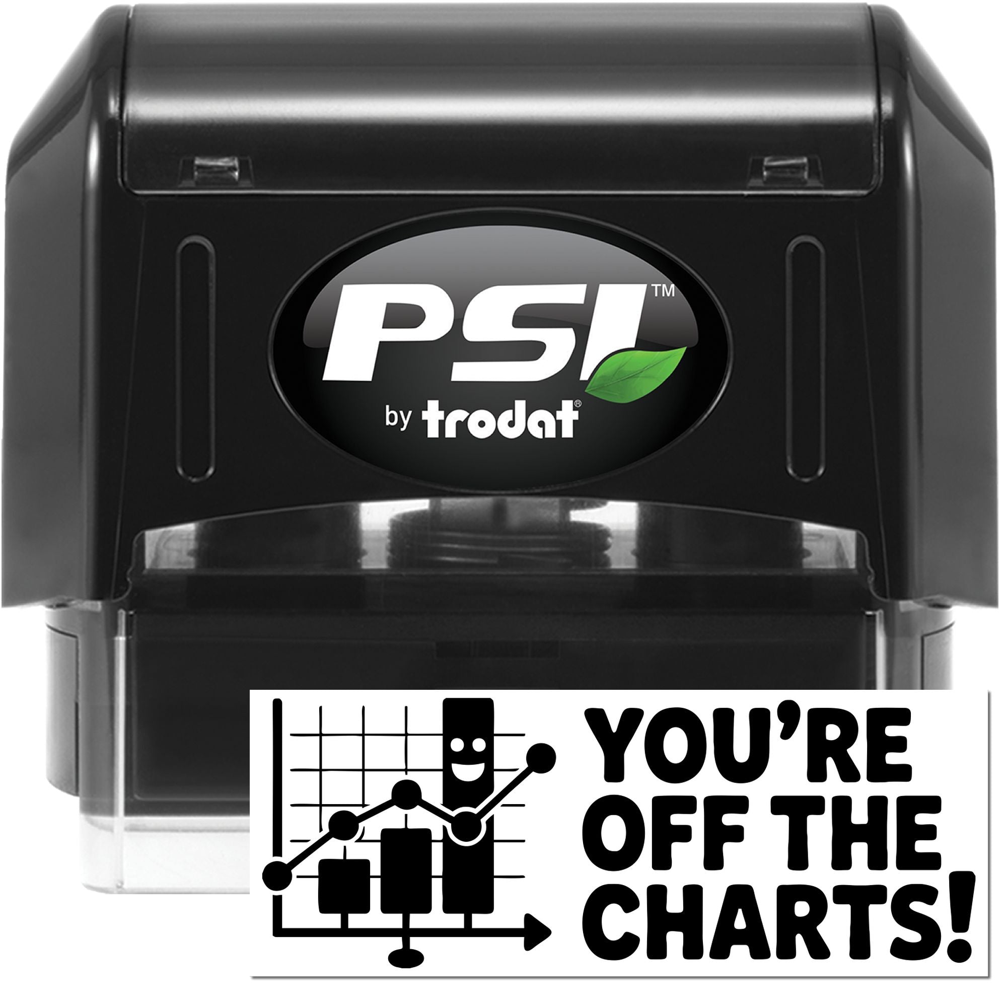Black PSI by Trodat self-inking stamp and seal with clear window, white logo, and YOURE OFF THE CHARTS! graphic.