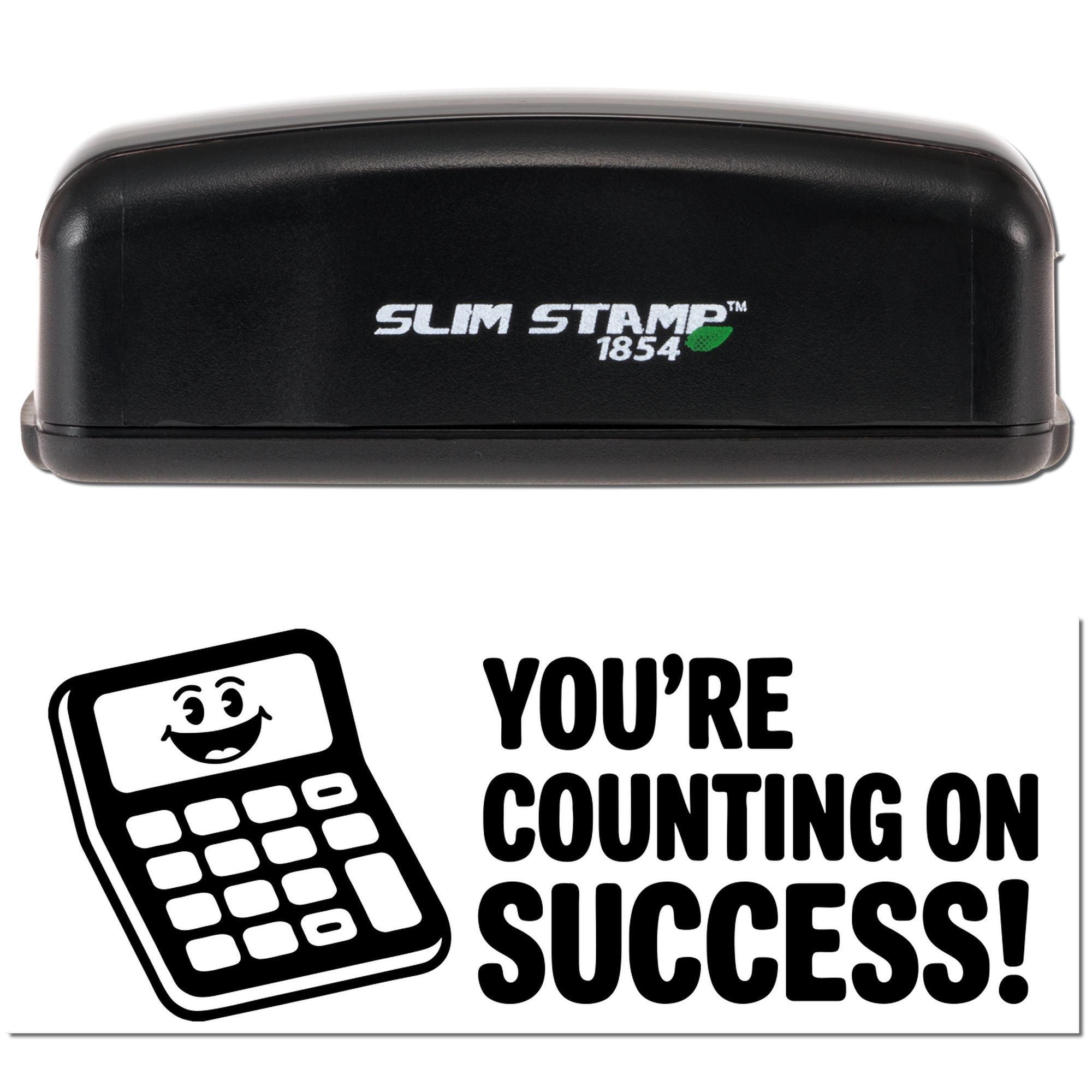 Black Slim Stamp 1854 stamp and seal with calculator graphic and bold Youre counting on success! text on white background.