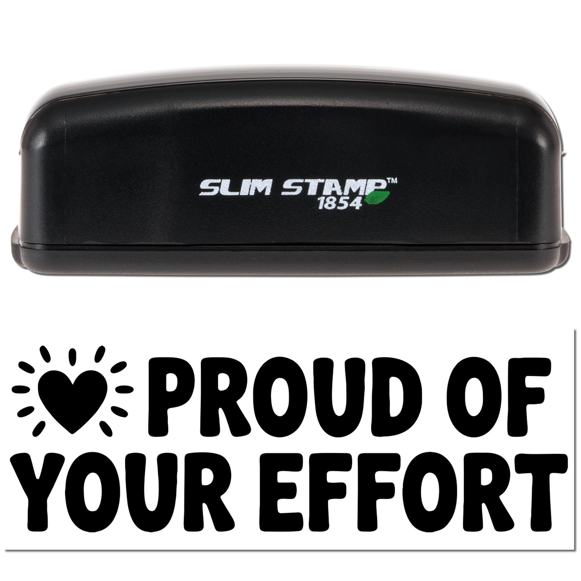 Black Slim Stamp 1854 stamp and seal with a heart icon and bold Proud of Your Effort text on a white background.