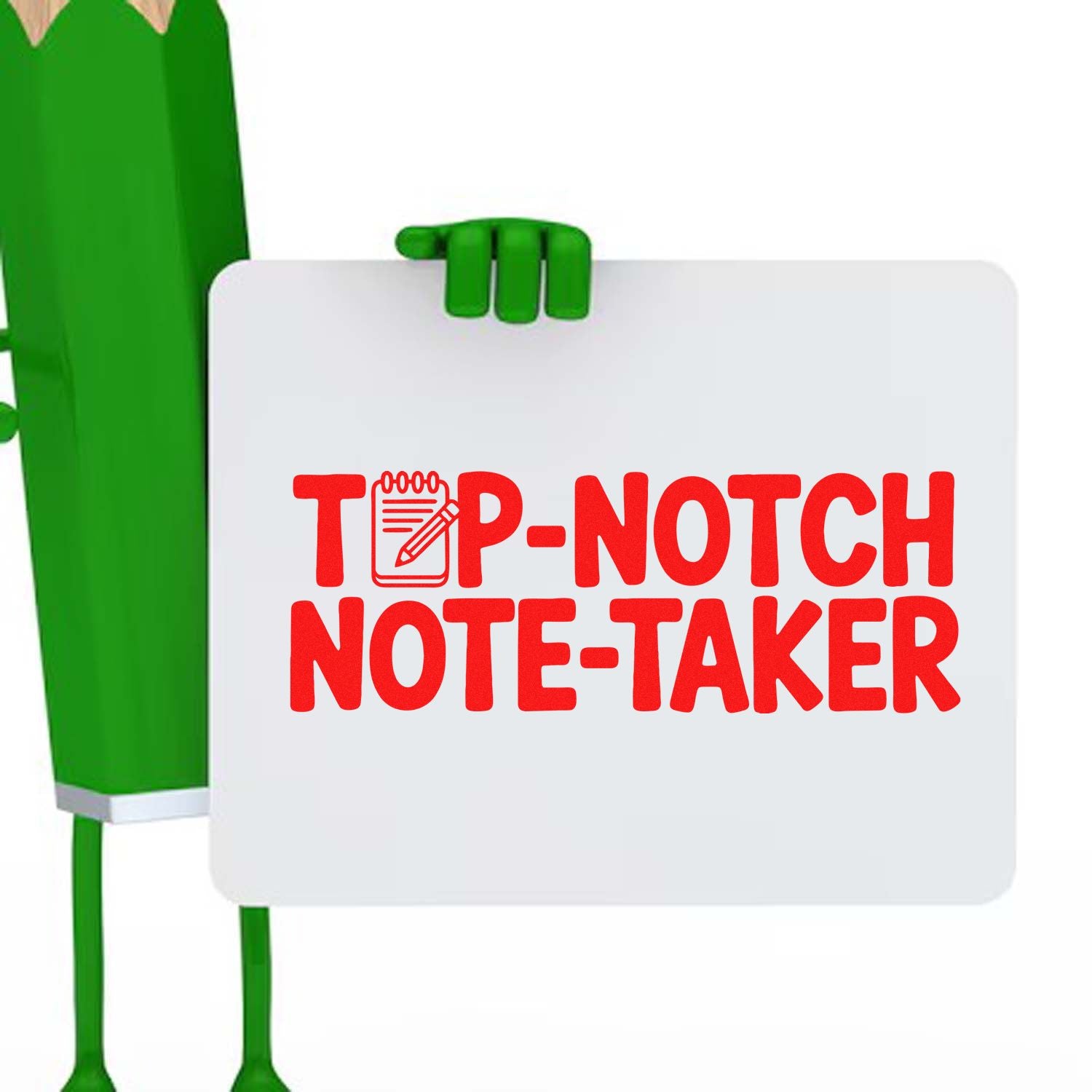 Green stamp mascot holding a white seal sign with red Top-Notch Note-Taker text