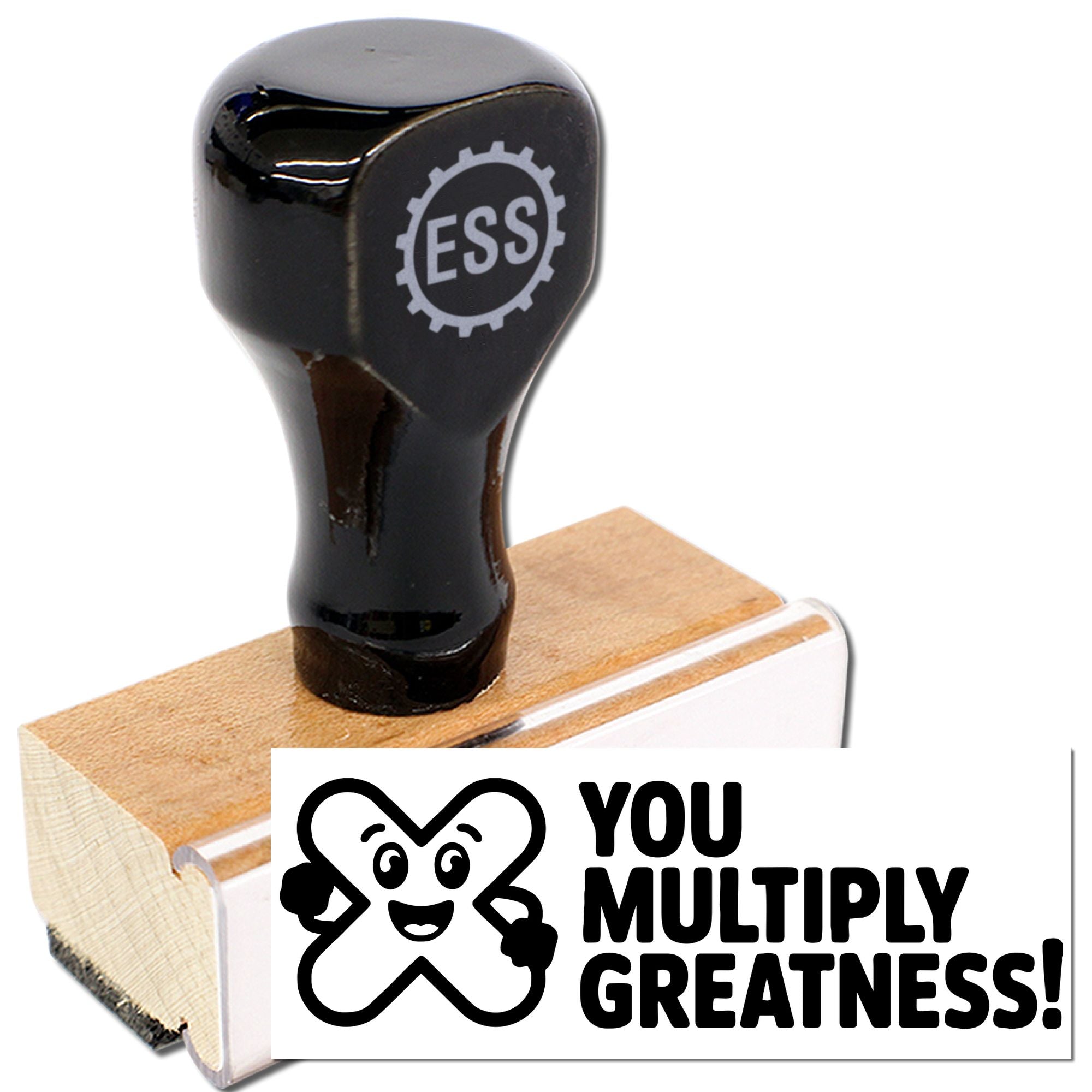 Black ESS self-inking stamp on wooden block with white seal reading You multiply greatness!