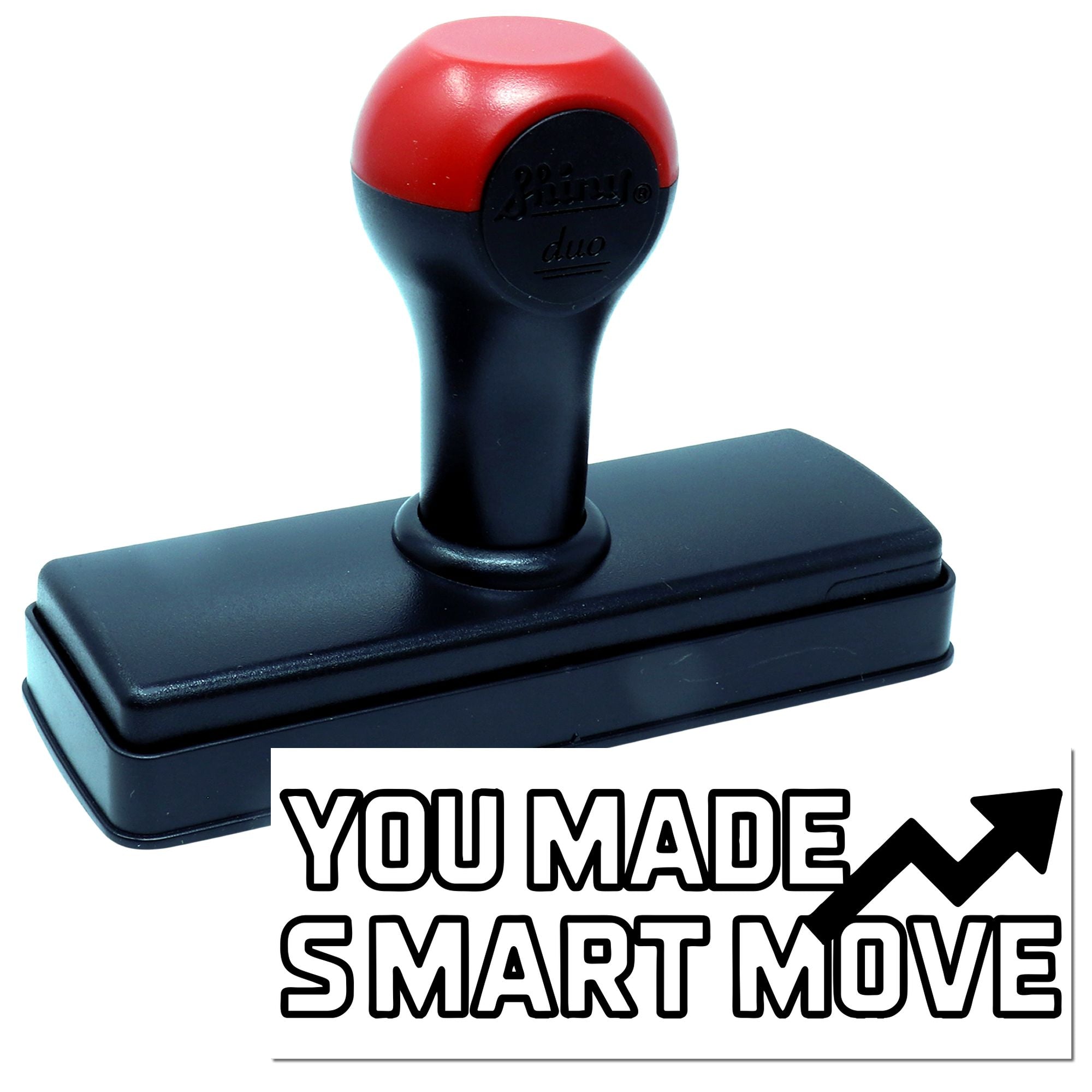 Red and black self-inking stamp and seal with rectangular base and bold You Made Smart Move text.