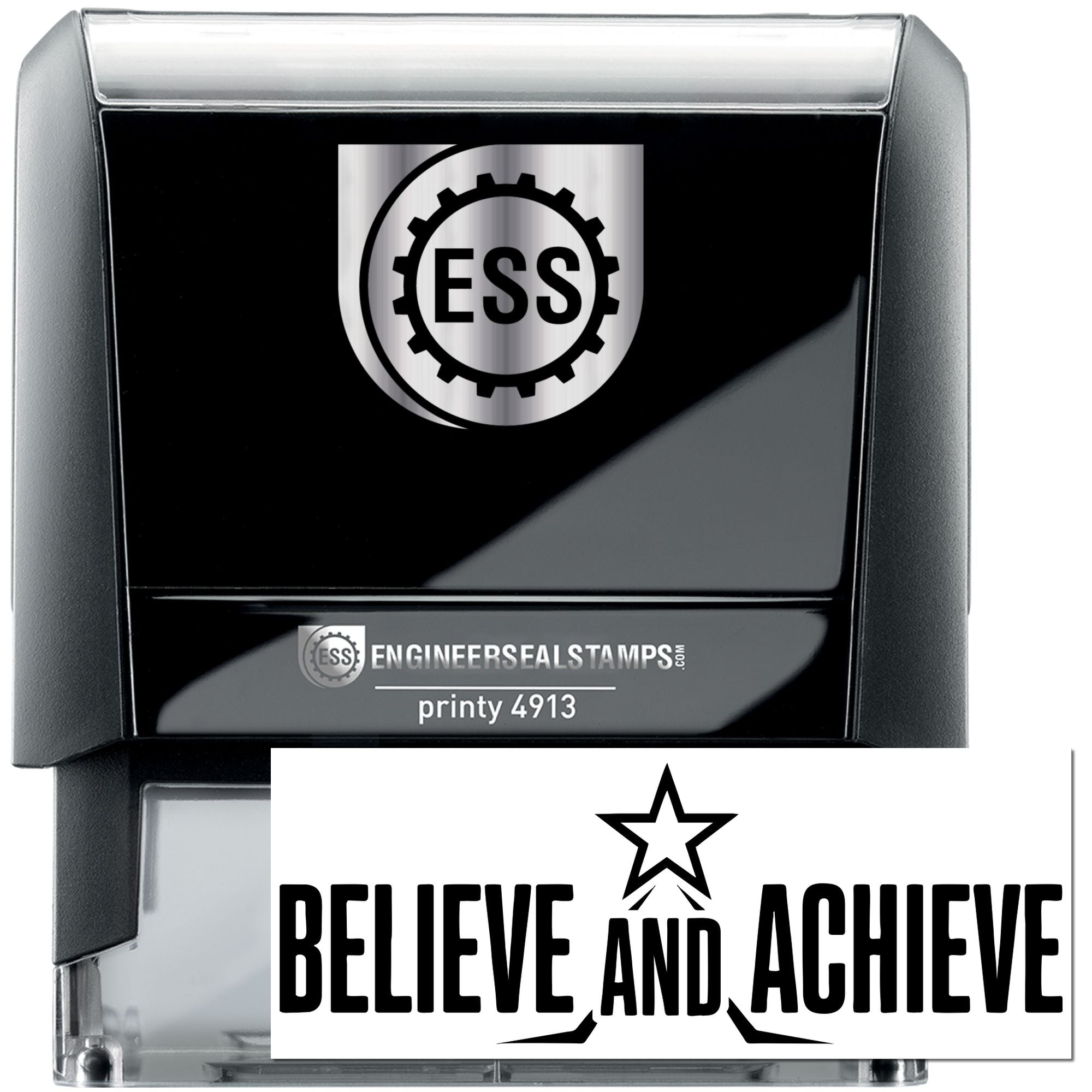 Black ESS self-inking stamp with silver top and white seal impression reading Believe and Achieve with a star.