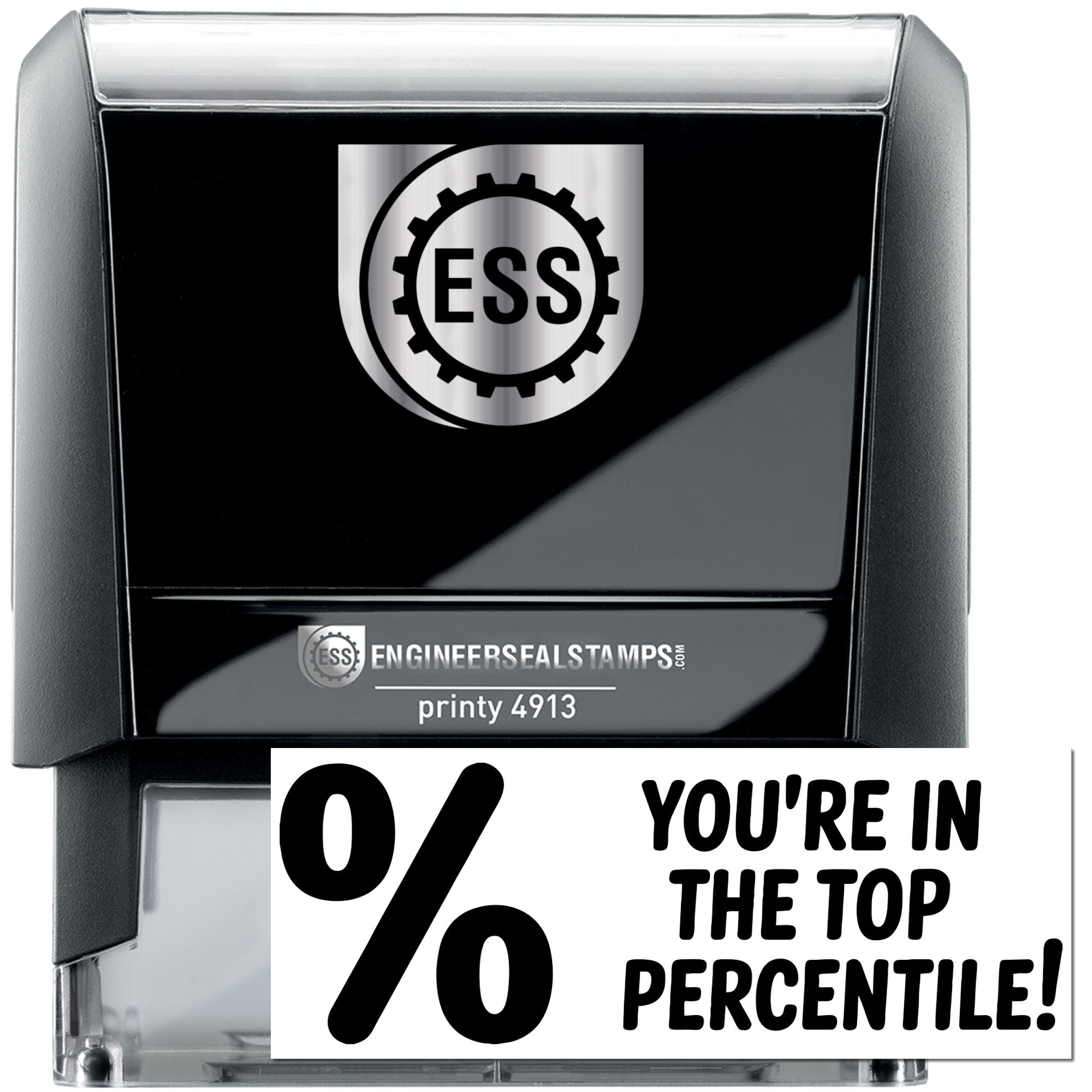 Black and silver self-inking engineer seal stamp with ESS logo and bold Youre in the top percentile! text