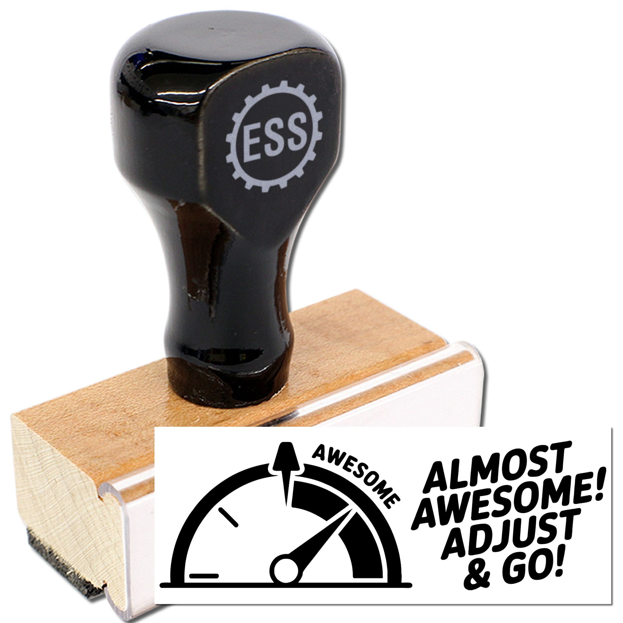 Black self-inking stamp on a wooden base with ESS logo and gauge-style seal reading Awesome, Almost Awesome, Adjust & Go!