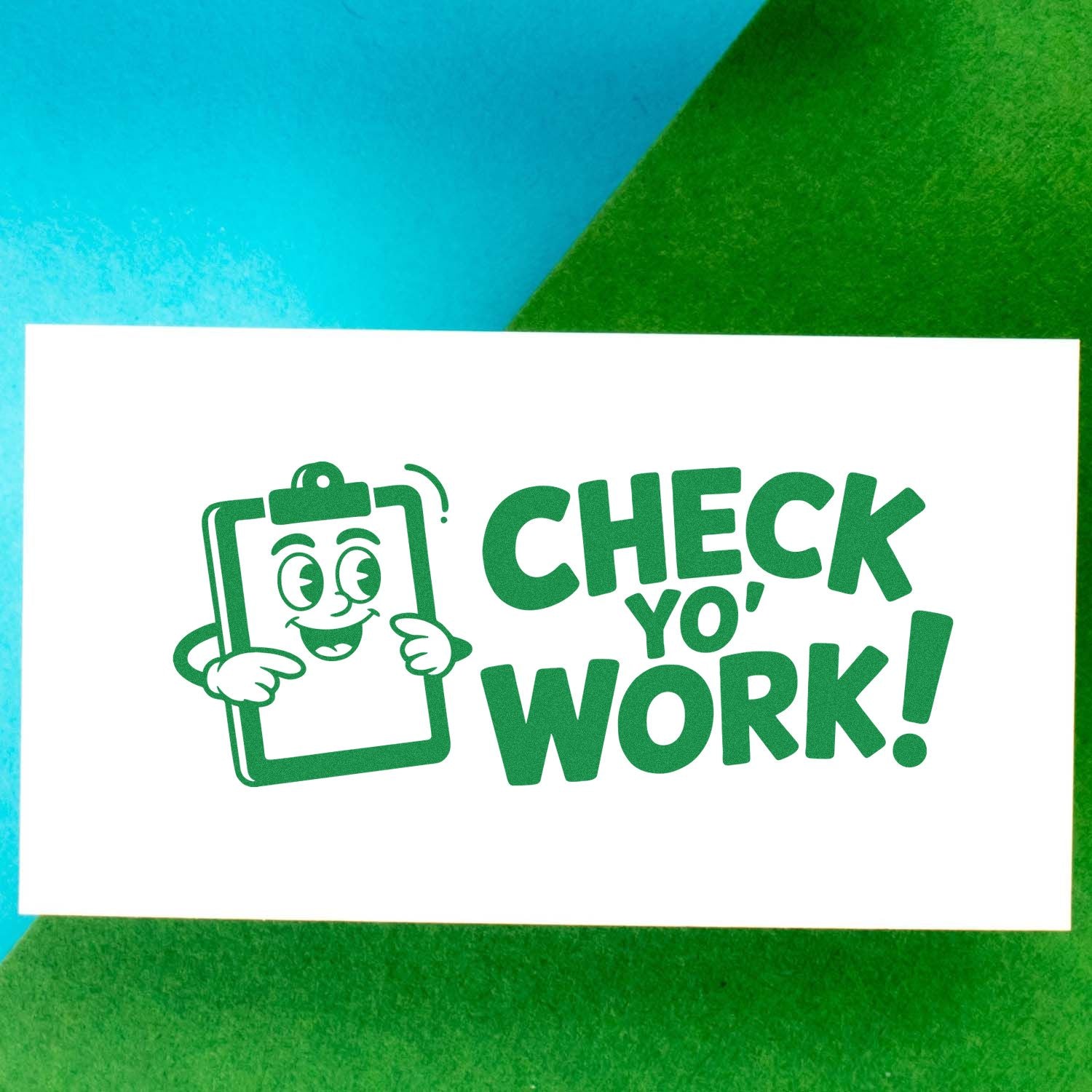 Green stamp-style seal with clipboard mascot and CHECK YO WORK! on white card over blue-green background.