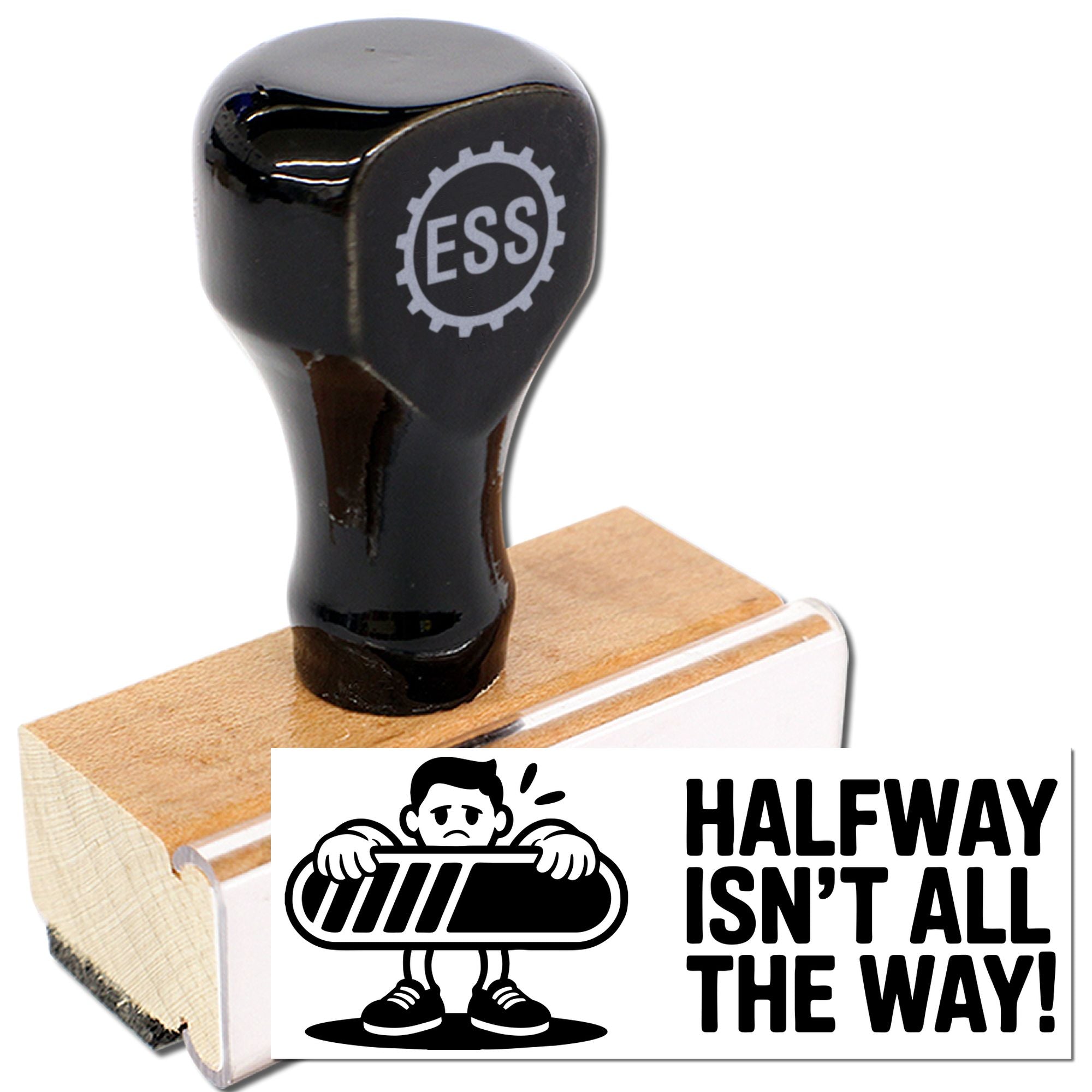 Black rubber stamp and wooden seal block with bold white HALFWAY ISN'T ALL THE WAY! slogan.