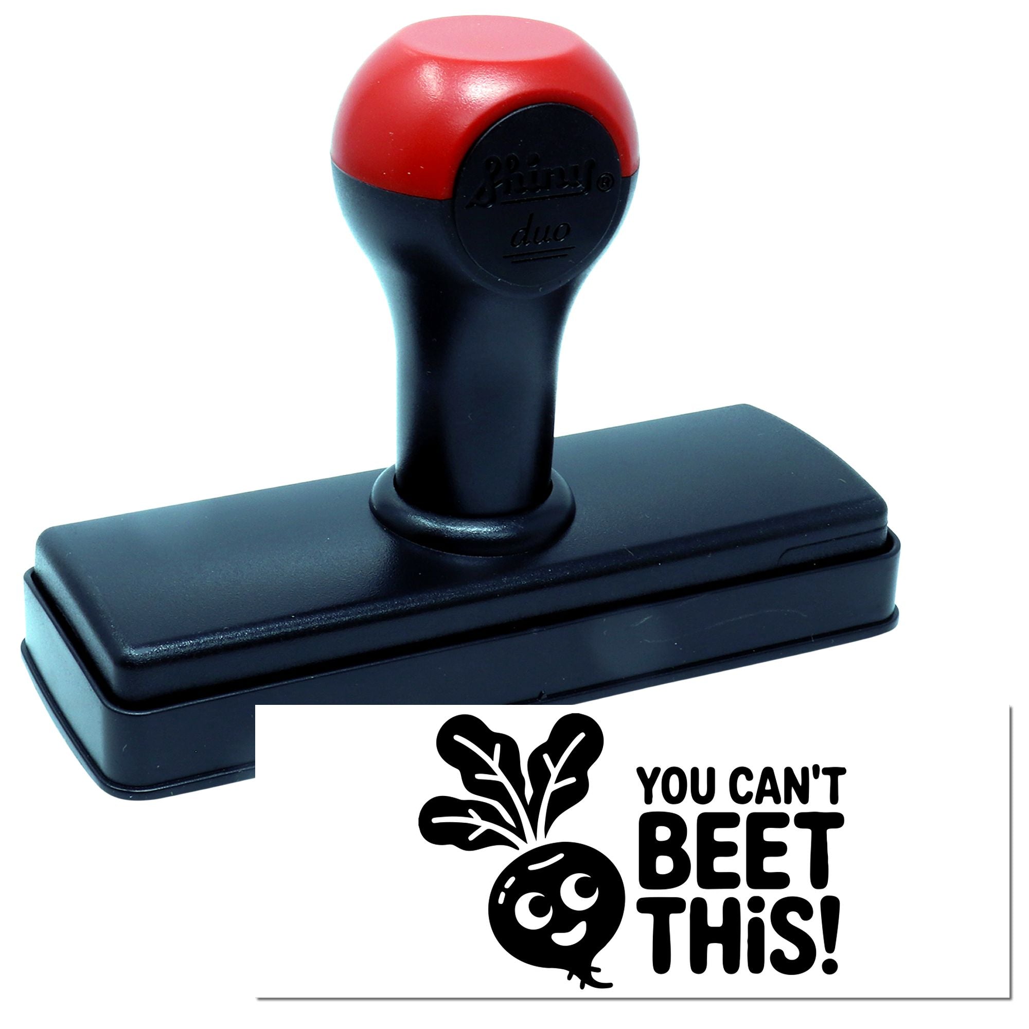 Red and black self-inking stamp with custom seal reading YOU CANT BEET THIS! and a beet illustration.