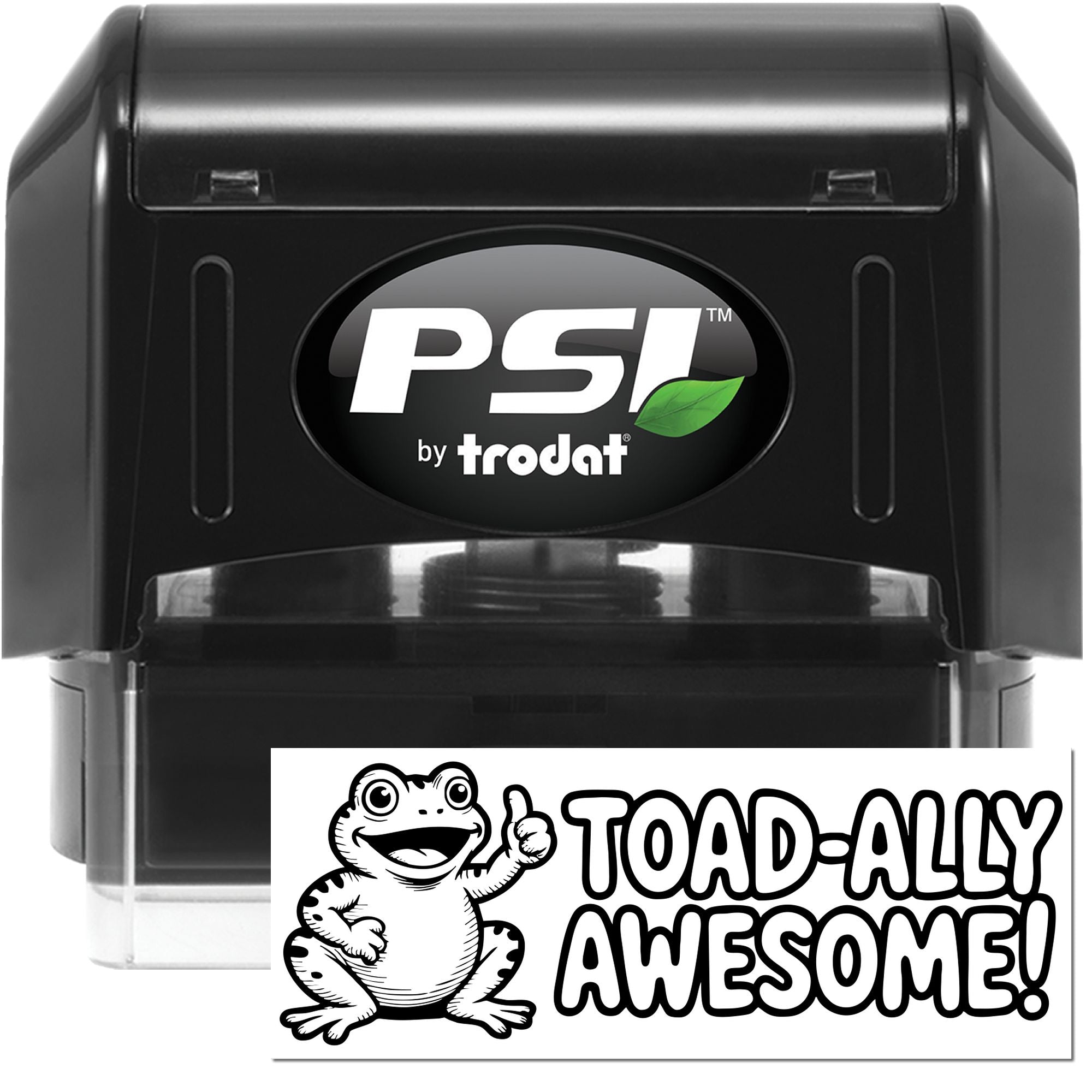 Black PSI by Trodat self-inking stamp with custom toad seal and Toad-ally Awesome! design on white background.