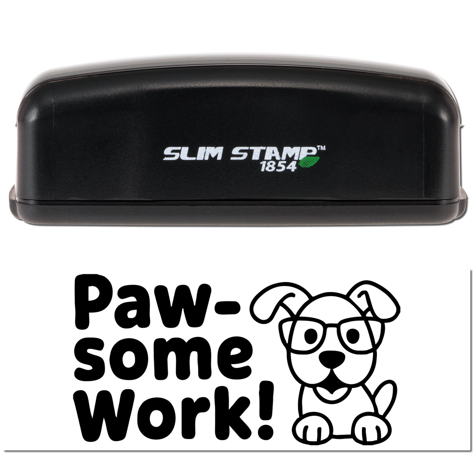 Black Slim Stamp 1854 self-inking stamp with black Paw-some Work! dog seal design on white background
