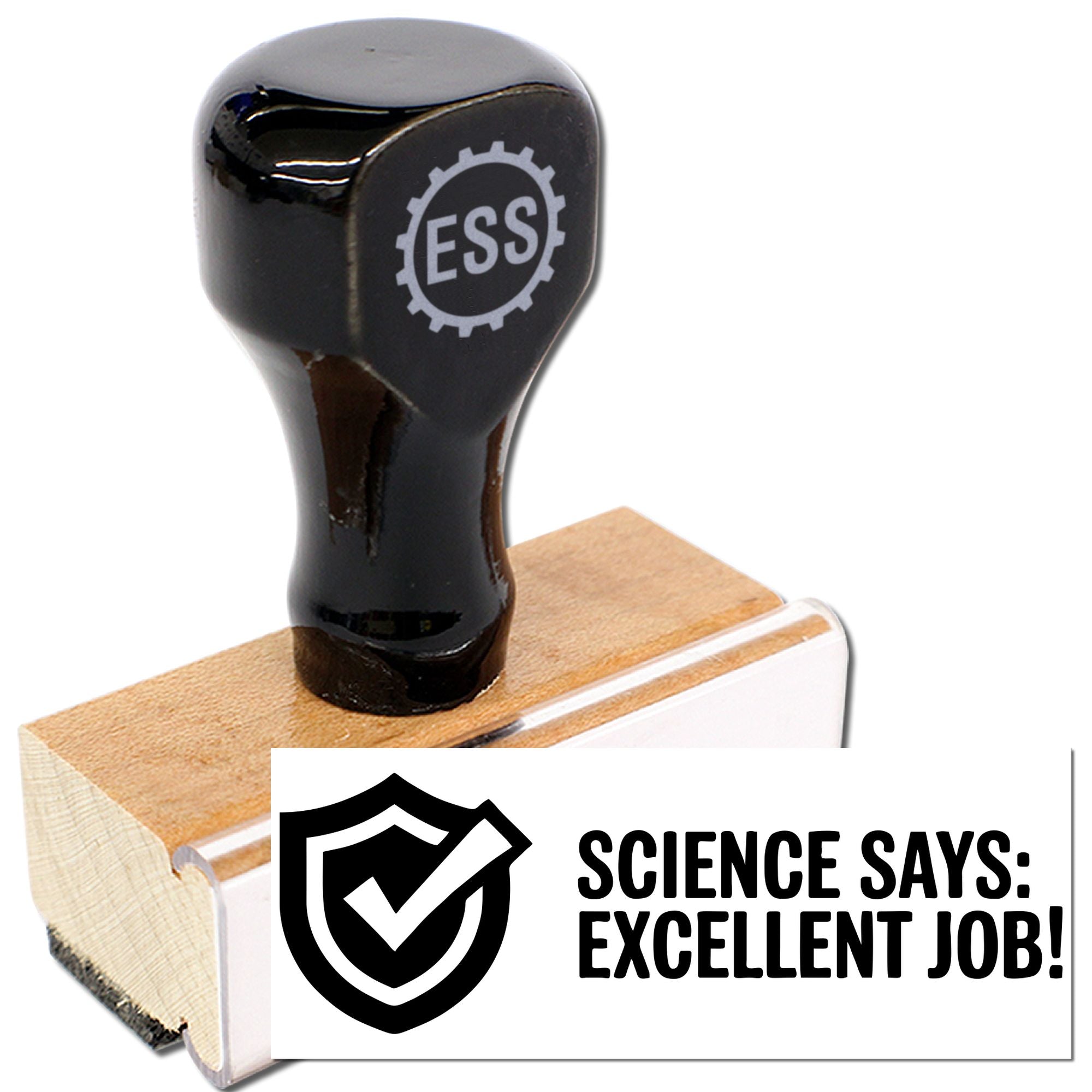 Black ESS self-inking stamp with wooden base and white seal card reading Science Says: Excellent Job!