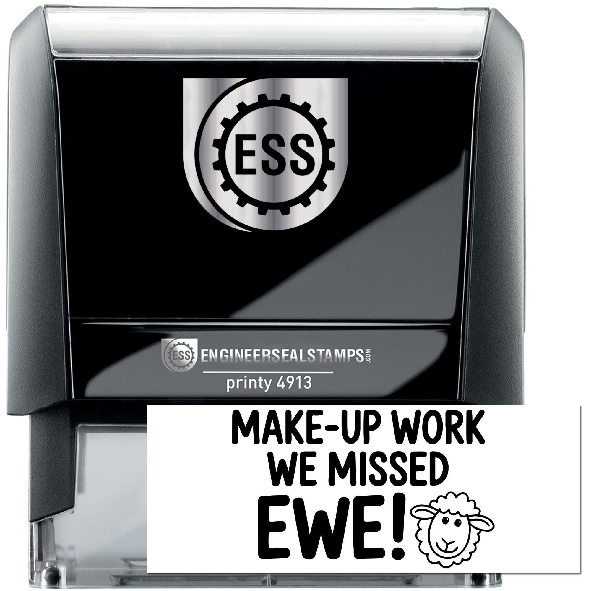 Black and gray self-inking stamp seal with ESS logo and Make-up work we missed EWE! sheep design