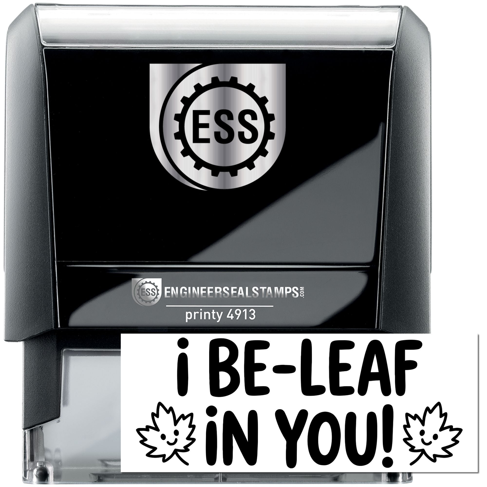 Black and silver self-inking engineer seal stamp with ESS logo and i BE-LEAF IN YOU design.
