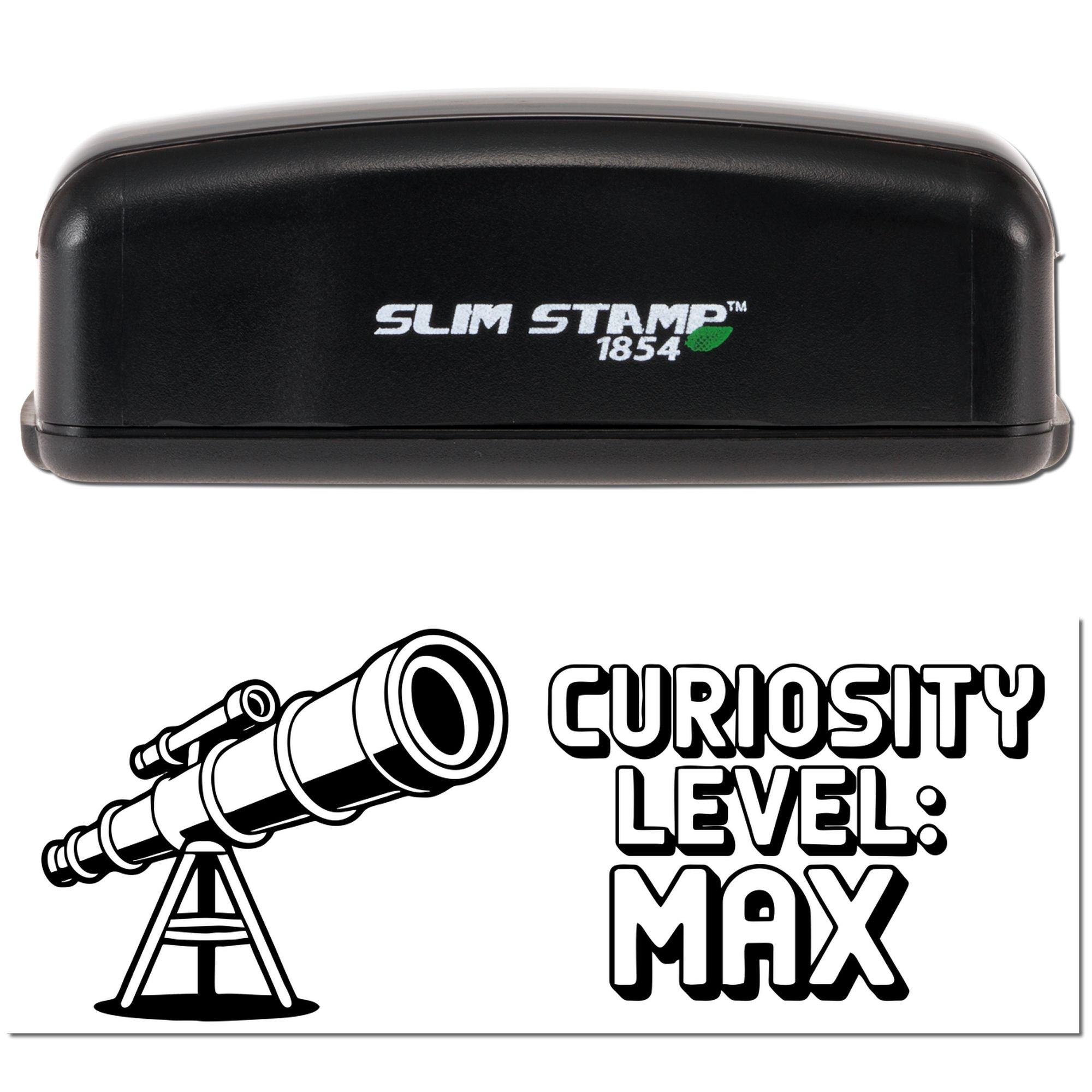 Black Slim Stamp 1854 self-inking stamp with green accent, above a Curiosity Level Max telescope seal graphic.