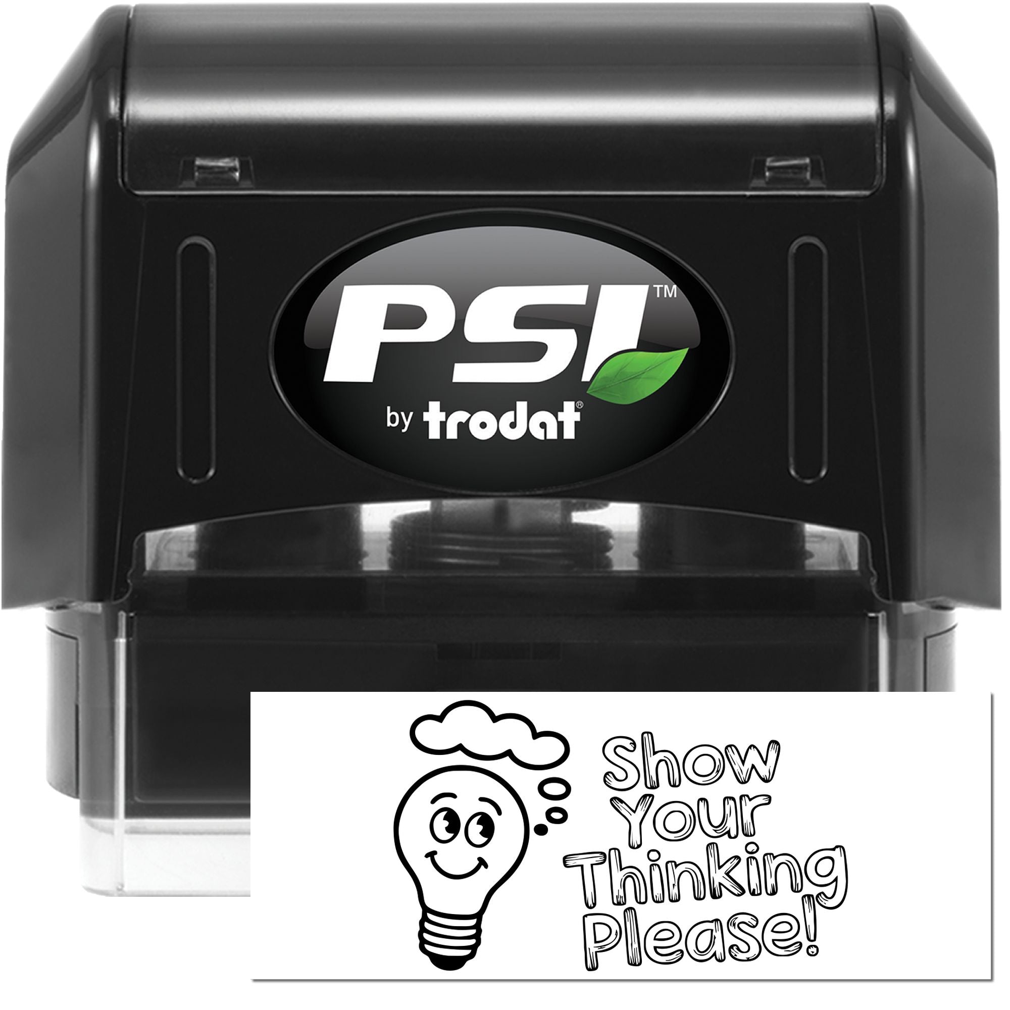 Black PSI by Trodat self-inking stamp and seal with custom Show Your Thinking Please! insert and light bulb graphic.