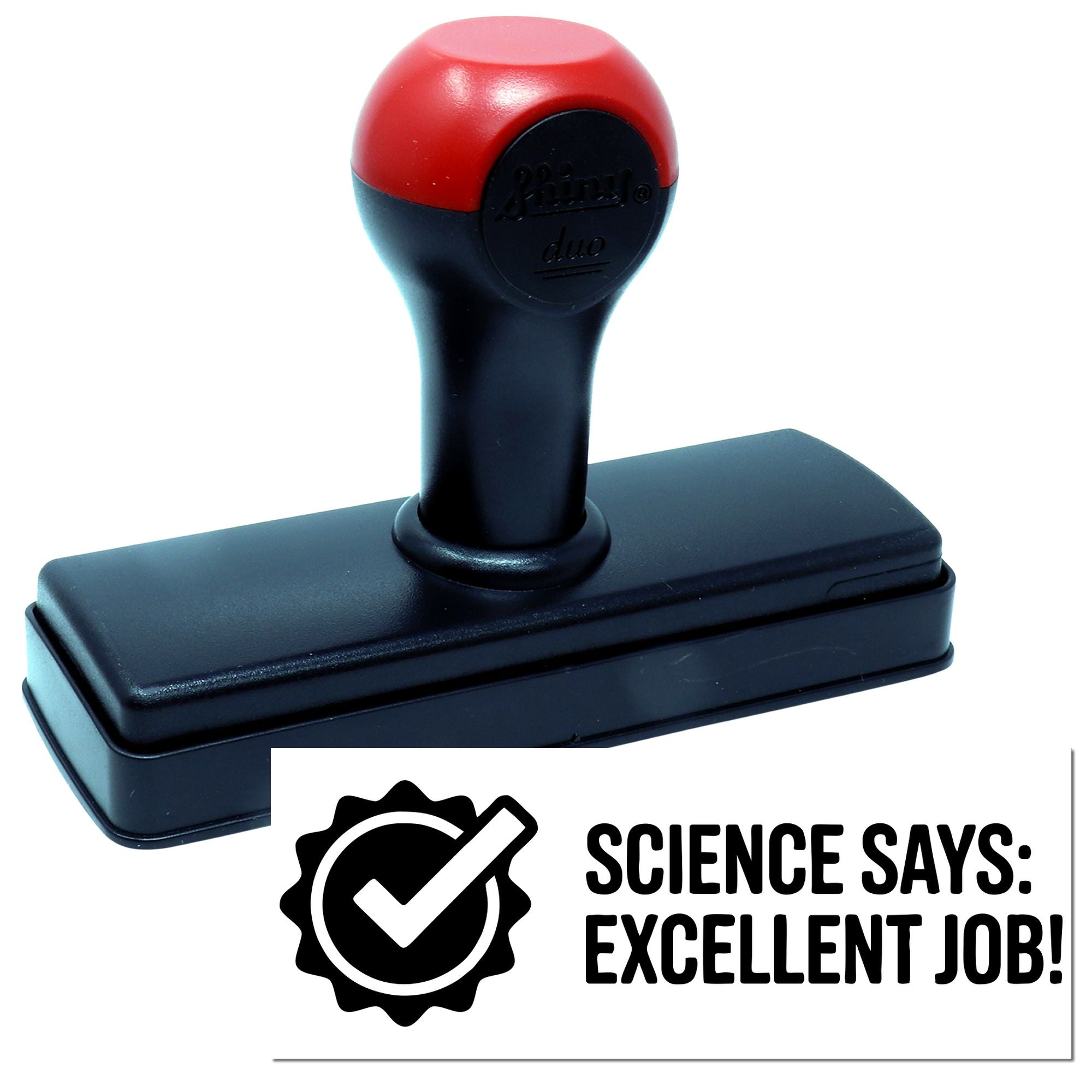 Red and black self-inking stamp and seal set with checkmark emblem and Science says: Excellent Job! text