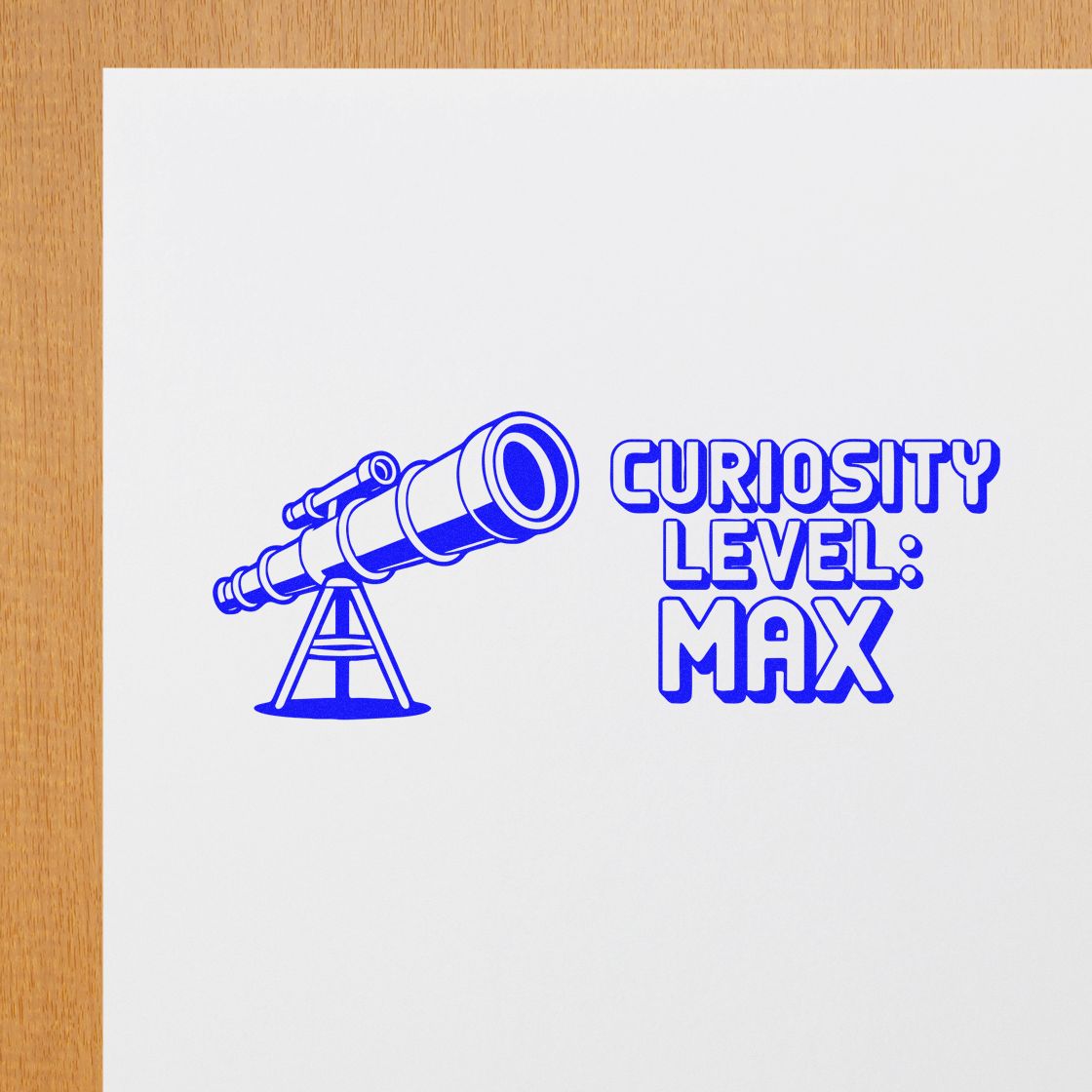 Blue telescope stamp and seal reading Curiosity Level: Max on white paper.