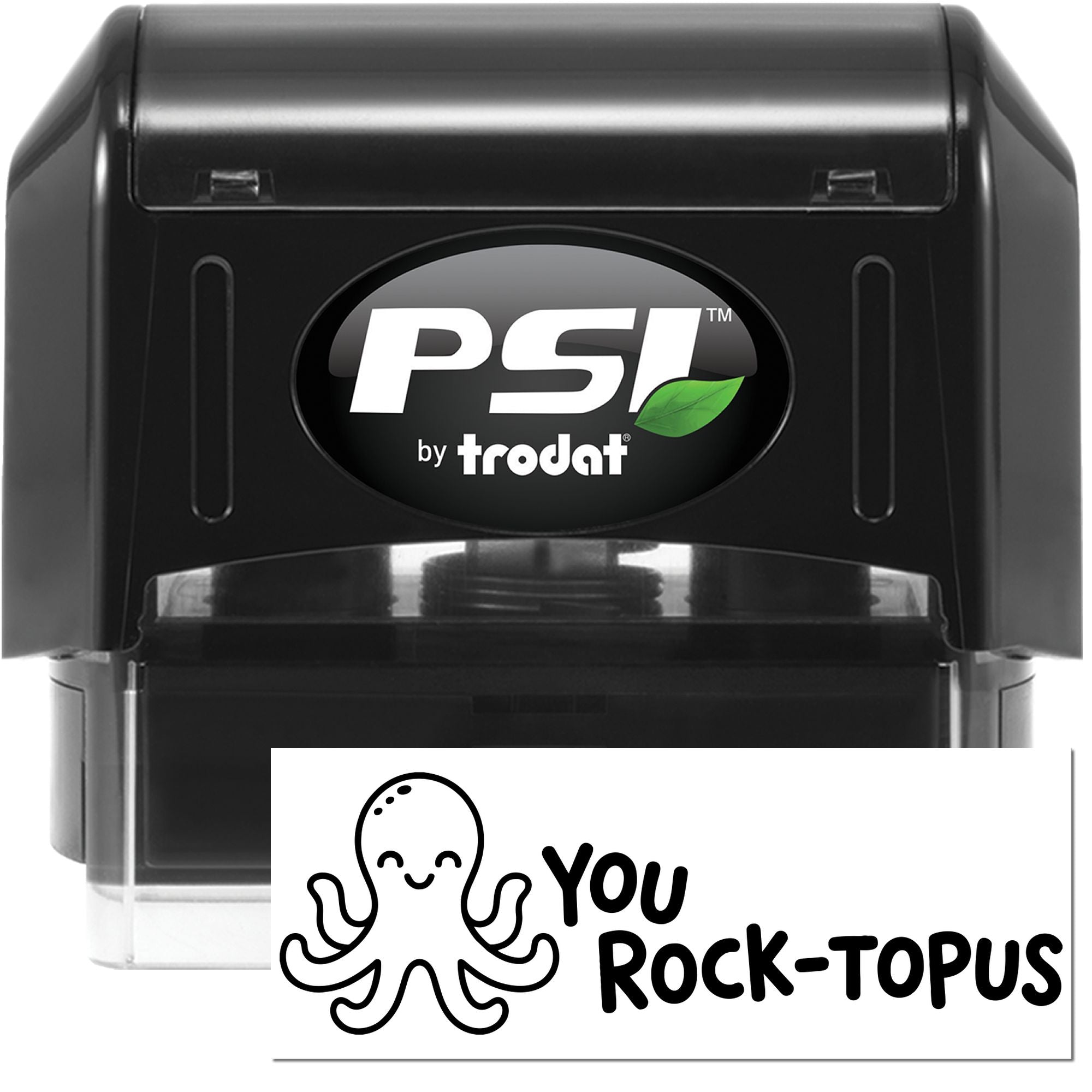 Black PSI by trodat self-inking stamp with green leaf logo and white You Rock-Topus seal card