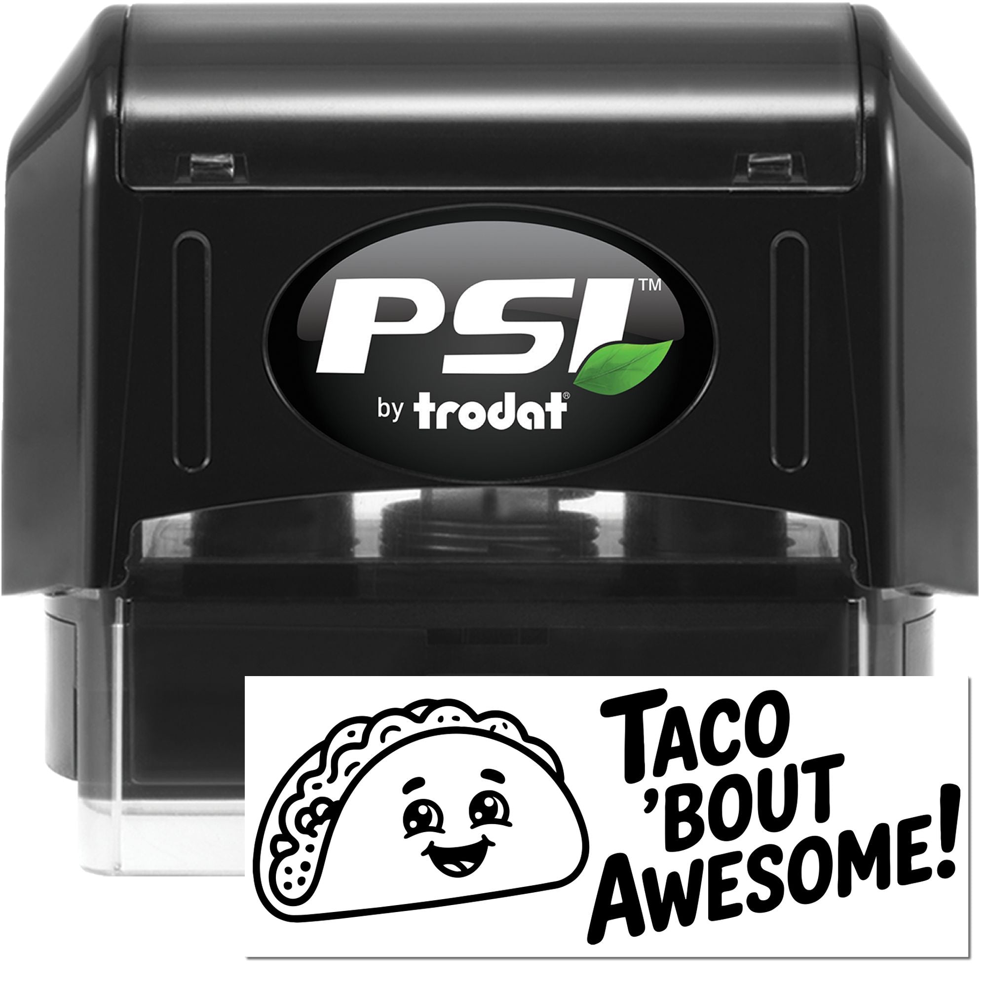 Black PSI by Trodat self-inking stamp, black seal body, with taco-themed white seal imprint and green leaf logo.