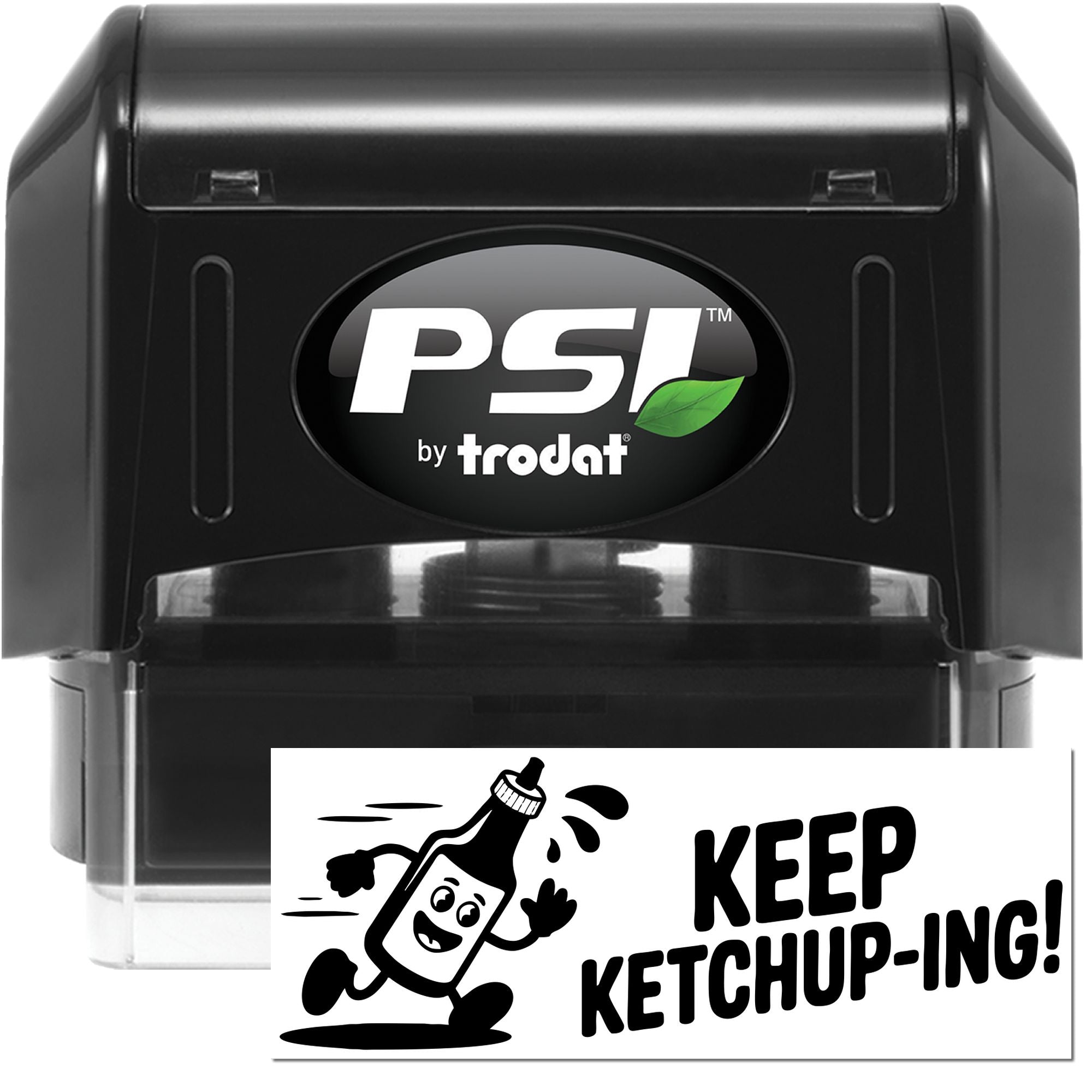 Black PSI by Trodat self-inking stamp and white custom seal with cartoon ketchup bottle and Keep Ketchup-ing! text