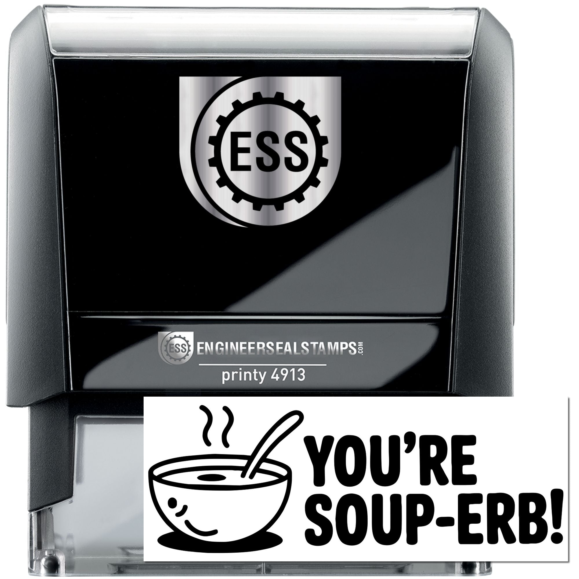 Black self-inking stamp with silver top and clear base, showing ESS seal logo and Youre soup-er! soup bowl design.