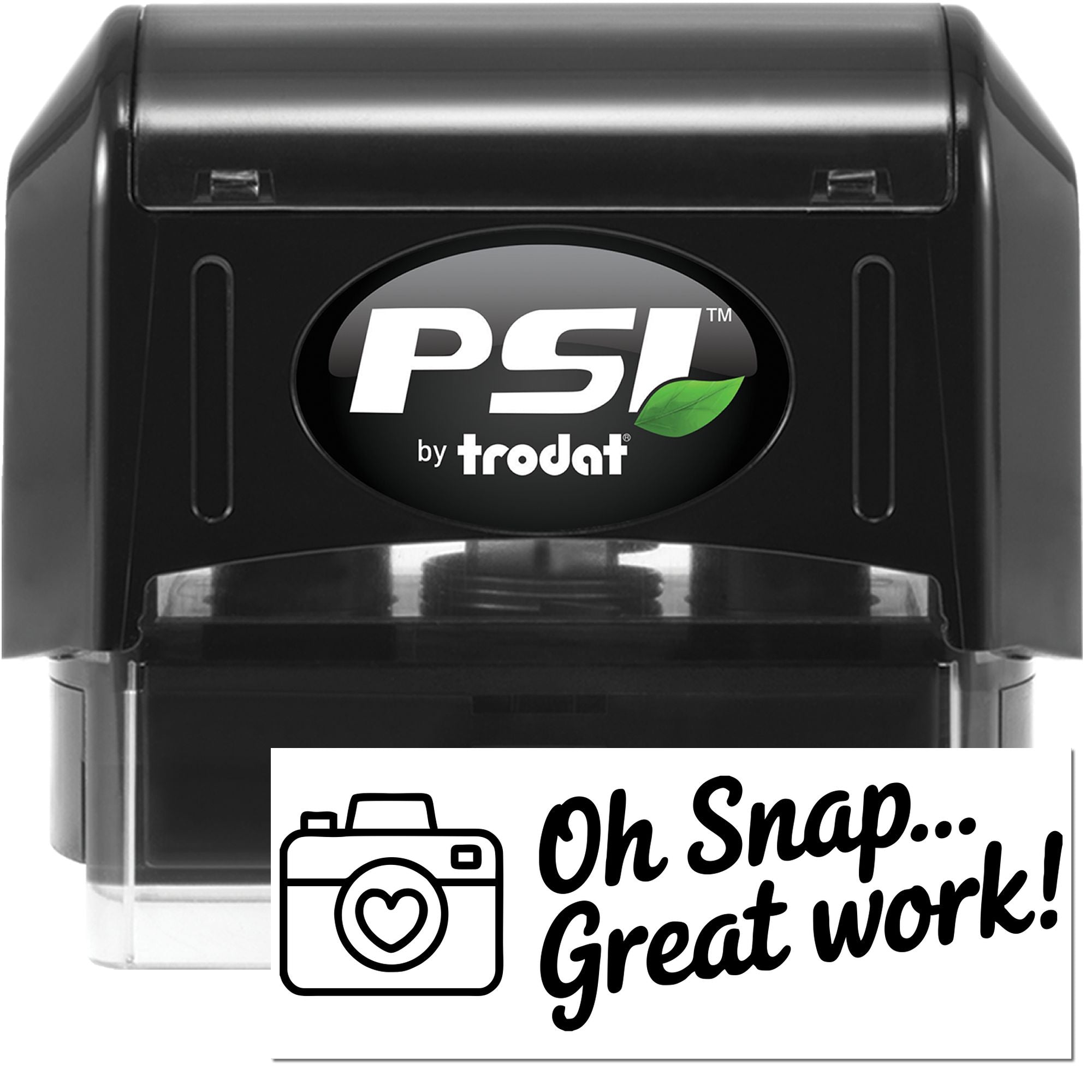 Black PSI by Trodat self-inking stamp and seal with green leaf logo and white Oh Snap... Great work! card.