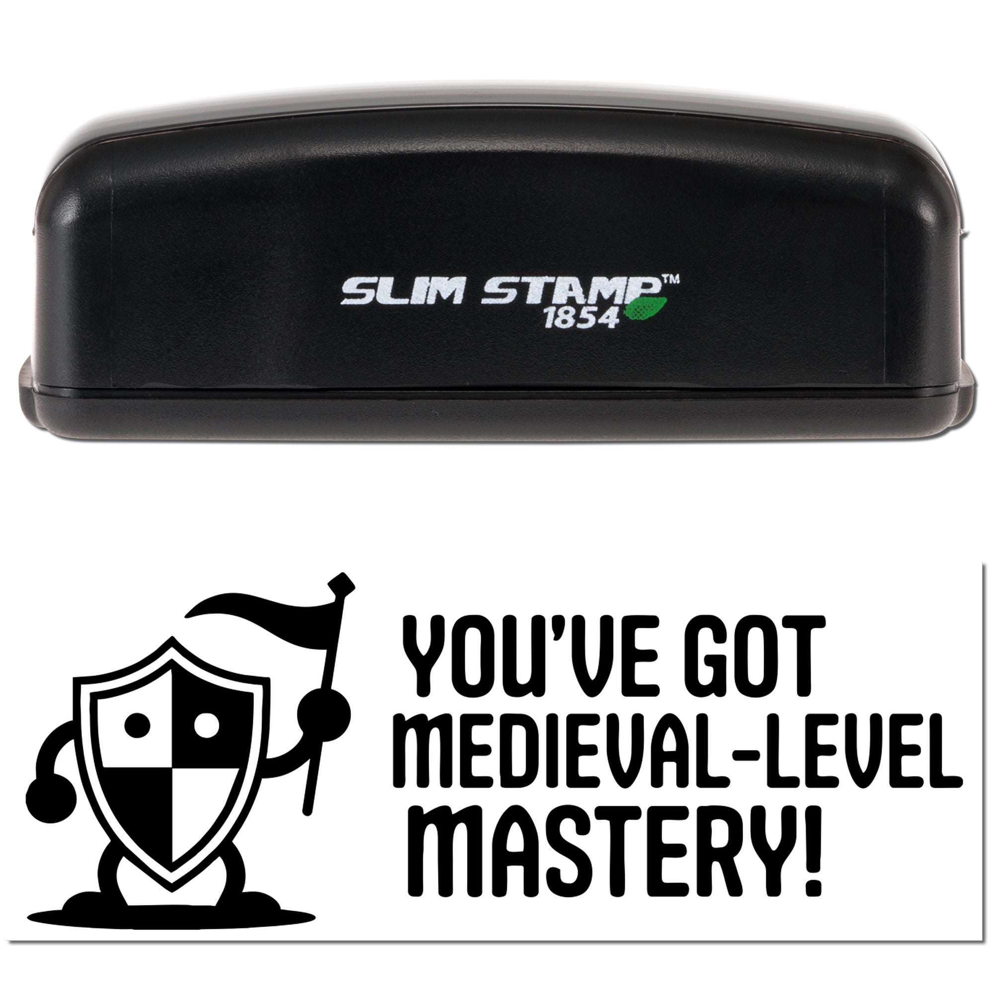 Black Slim Stamp 1854 self-inking stamp with black-and-white shield seal and Youve got medieval-level mastery! text.