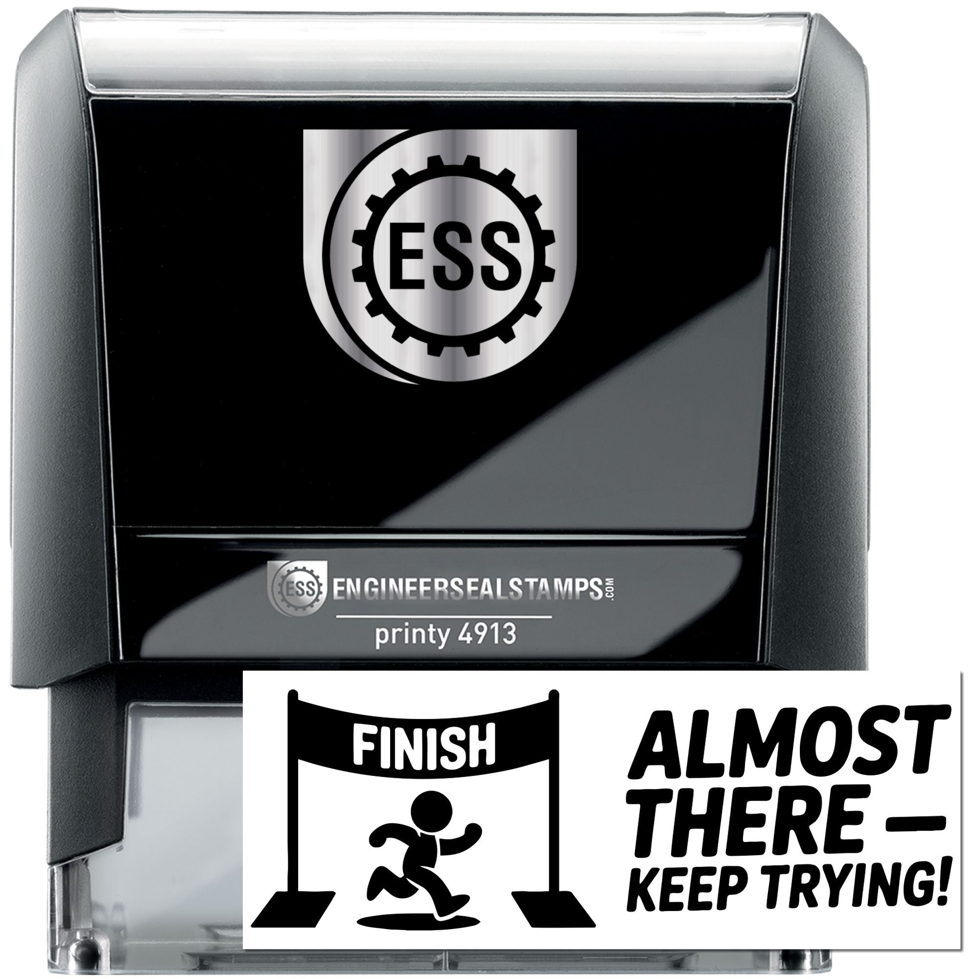 Black ESS self-inking stamp and seal with silver top, showing white impressions: FINISH and ALMOST THEREKEEP TRYING!