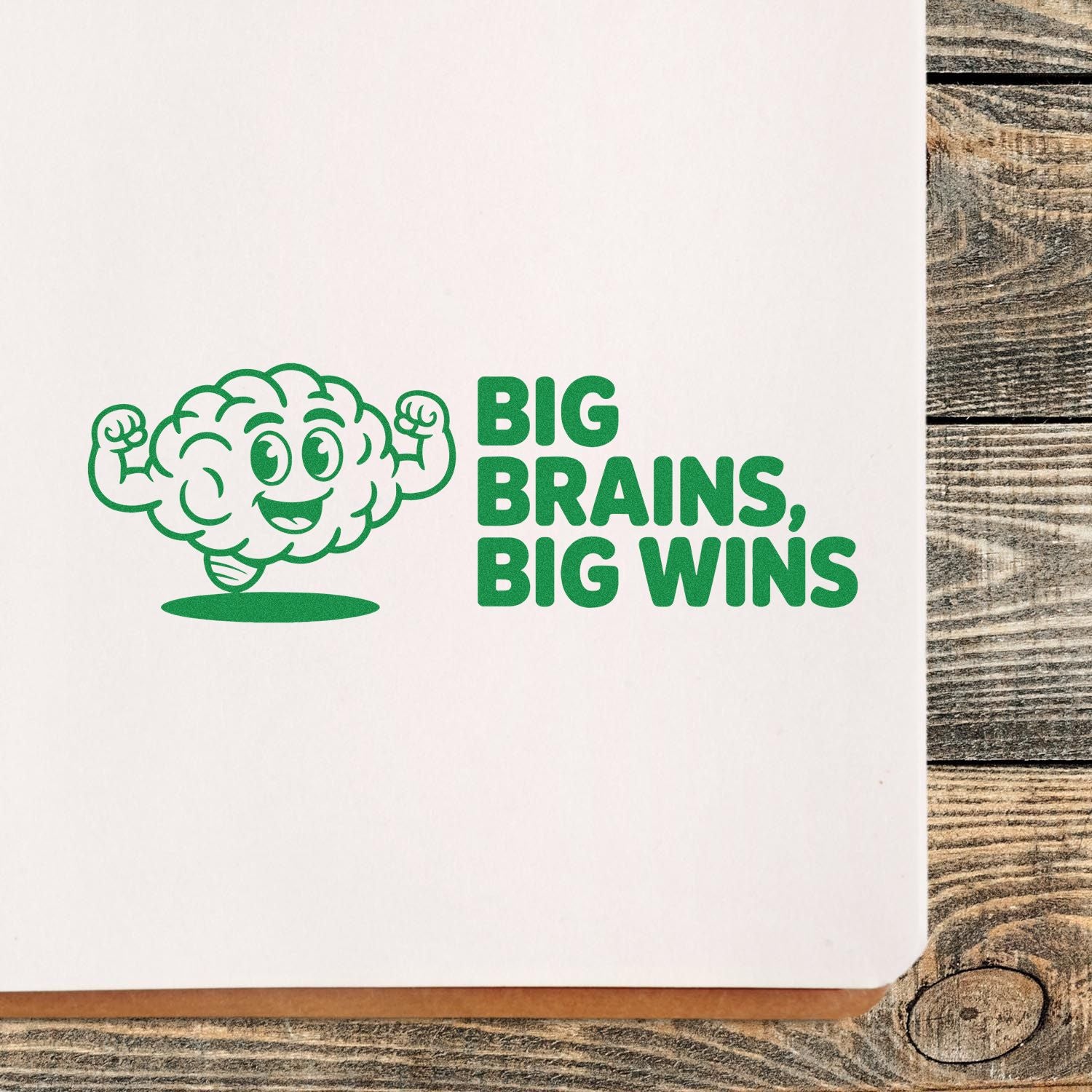 Green stamp seal with flexing cartoon brain and bold text BIG BRAINS, BIG WINS on white paper.