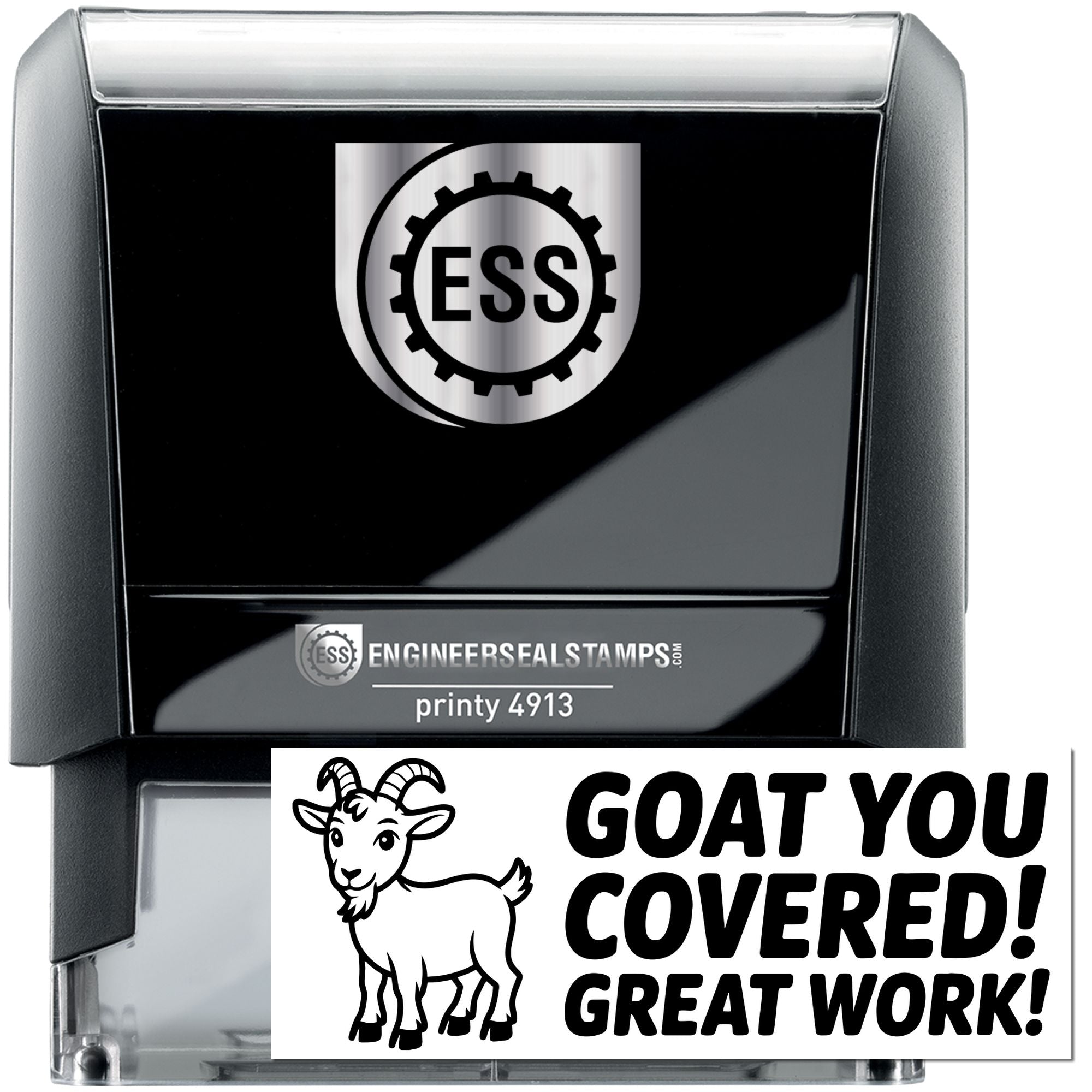 Black ESS engineer seal self-inking stamp with silver logo and a goat GOAT YOU COVERED! GREAT WORK! stamp.