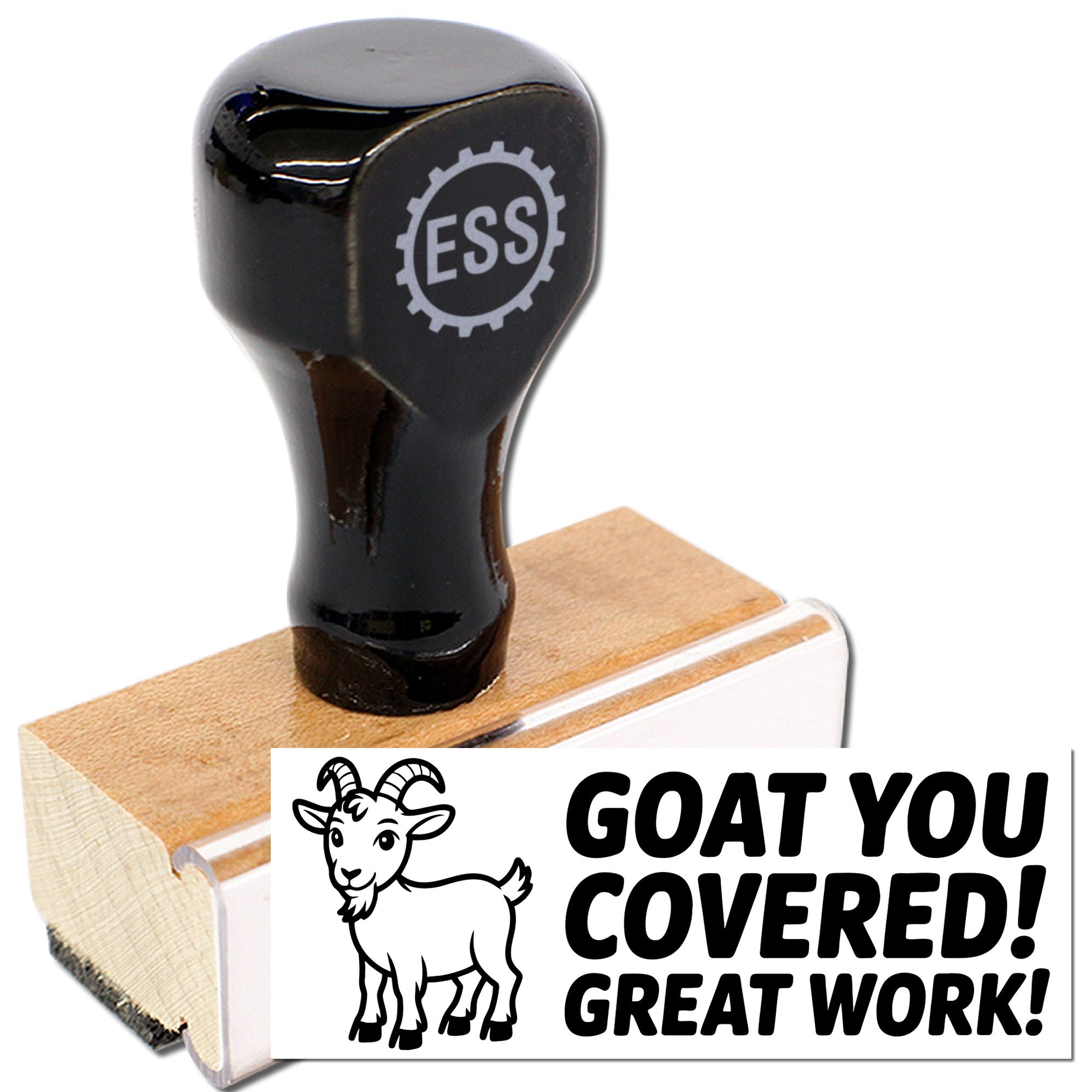 Black rubber stamp with wooden base and ESS logo, plus goat seal reading GOAT YOU COVERED! GREAT WORK!